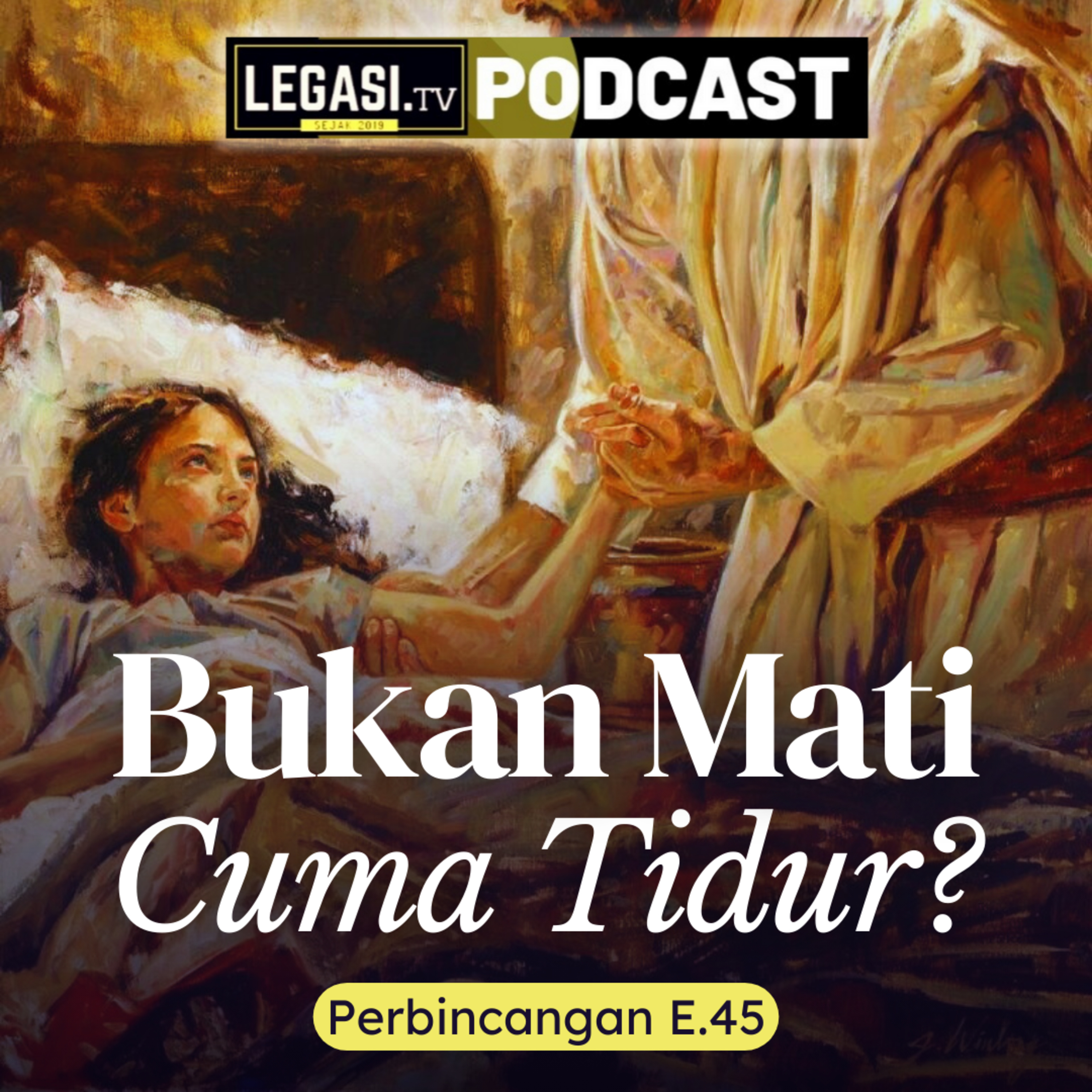 Perbincangan E.45 Jangan Takut, Percaya Sahaja kepada Yesus Mesias (Lukas 8:49-56) episode artwork