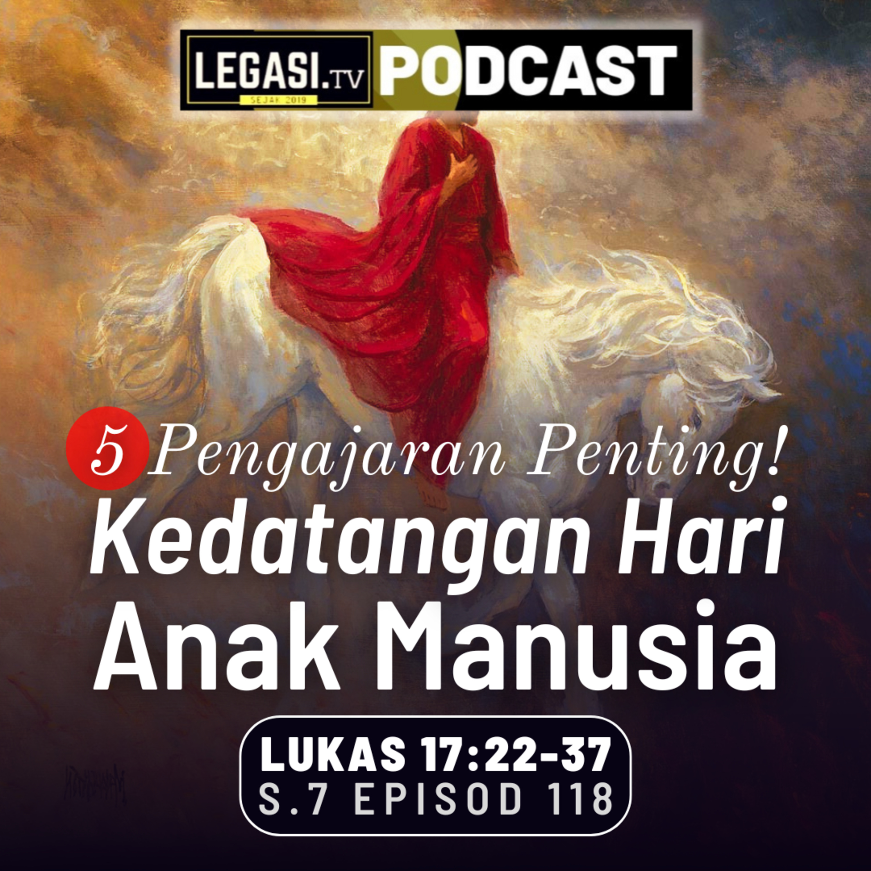 Lukas 17:22-37 Kedatangan Hari Anak Manusia - 5 Pengajaran Penting! episode artwork