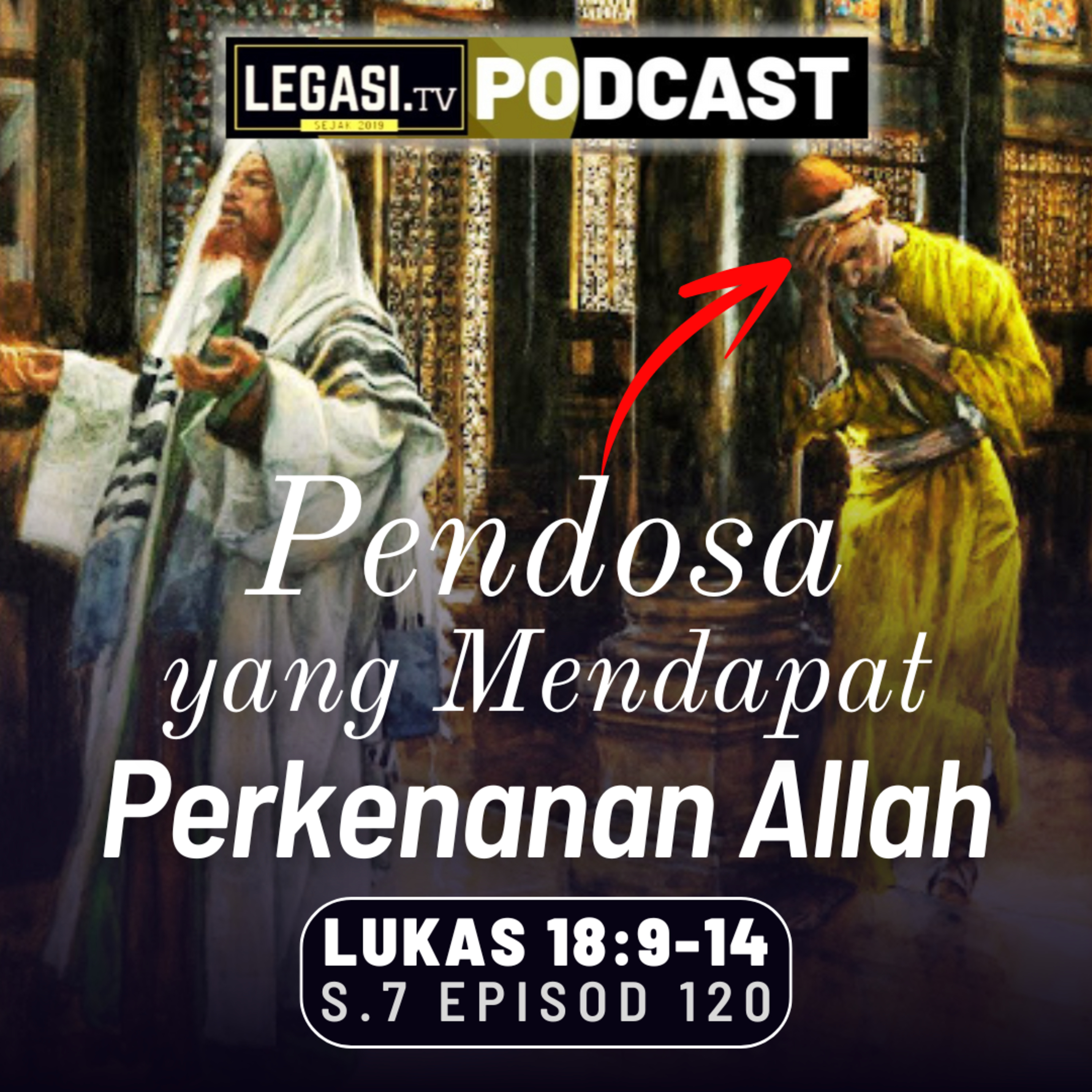 Lukas 18:9-14 Pendosa yang Mendapat Perkenanan TUHAN Allah episode artwork