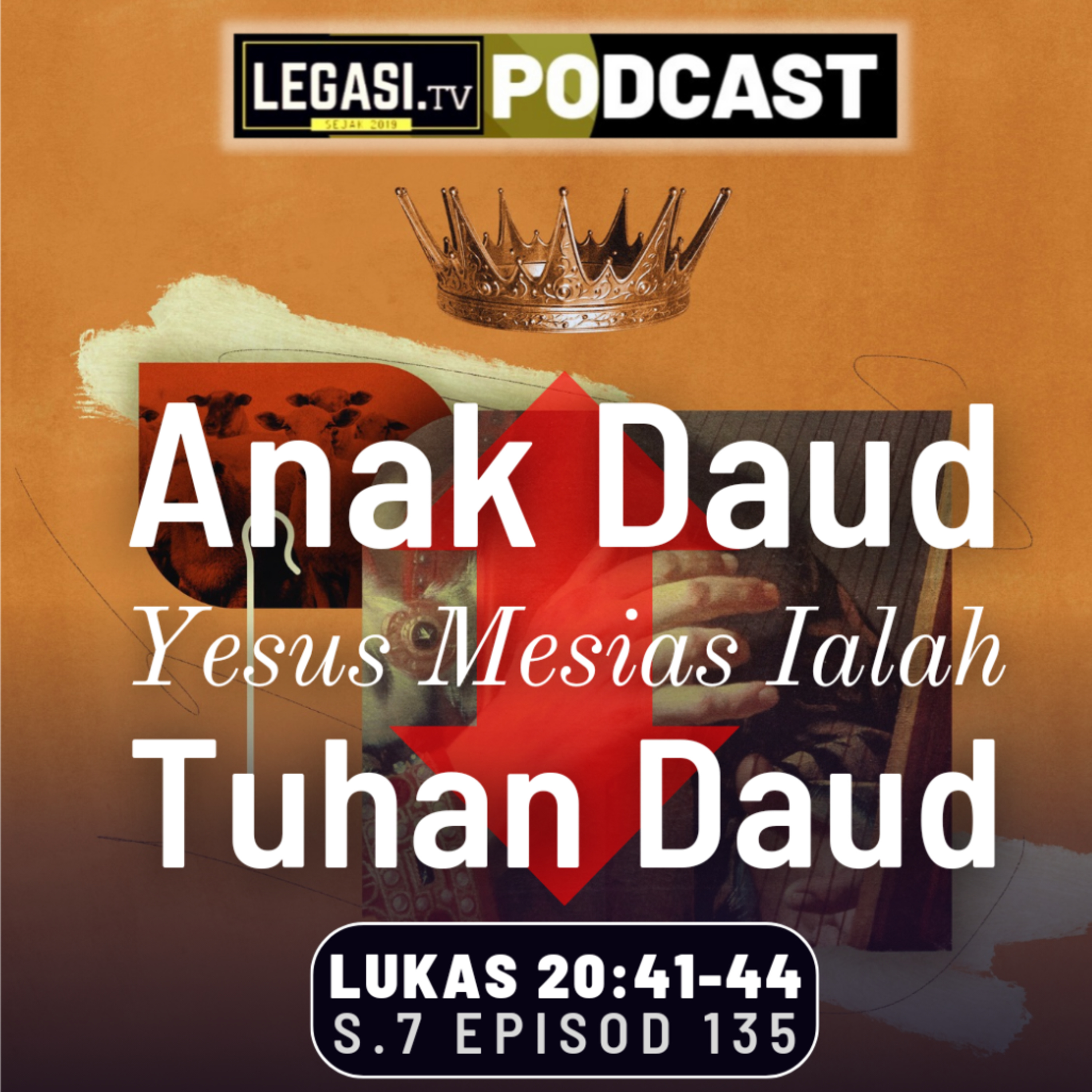 Lukas 20:41-44 Bagaimana Mungkin Yesus Mesias Ialah Anak Daud dan Tuhan Daud?  episode artwork