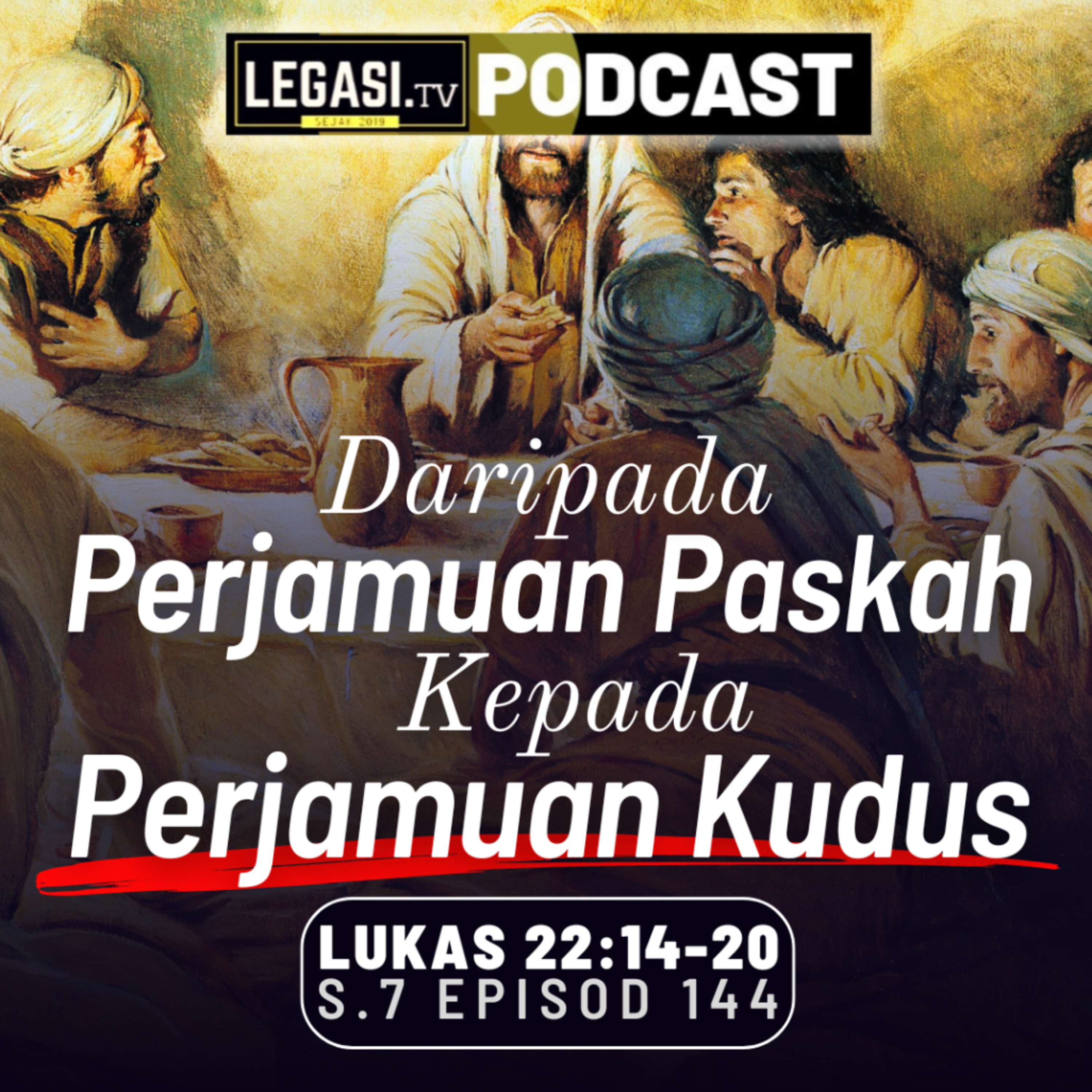 Lukas 22:14-20 Yesus Mesias Menginstitusikan Perjamuan Kudus Semasa Perjamuan Paskah episode artwork