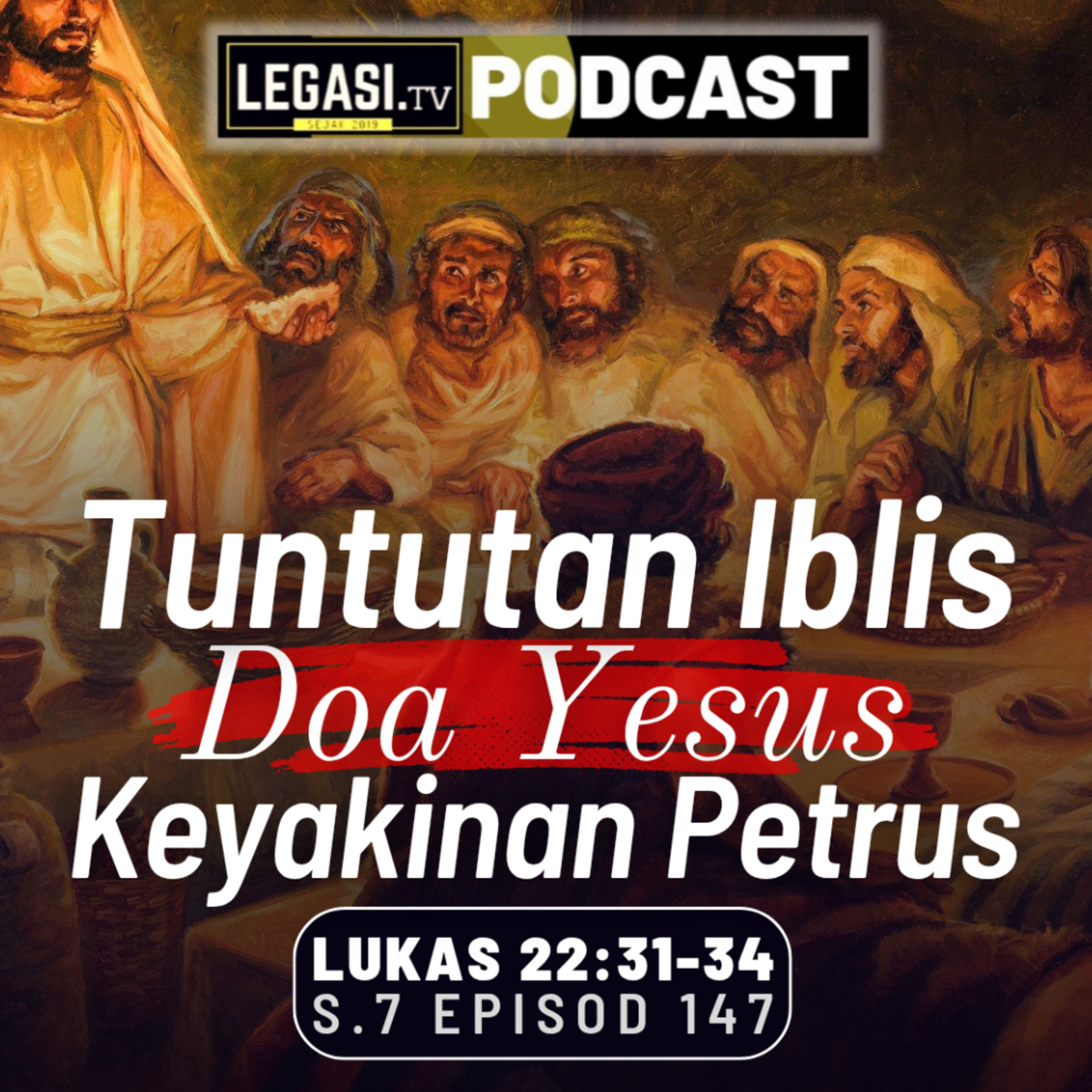 Lukas 22:31-34 Tuntutan Si Iblis, Doa Yesus Mesias, Keyakinan Simon Petrus episode artwork