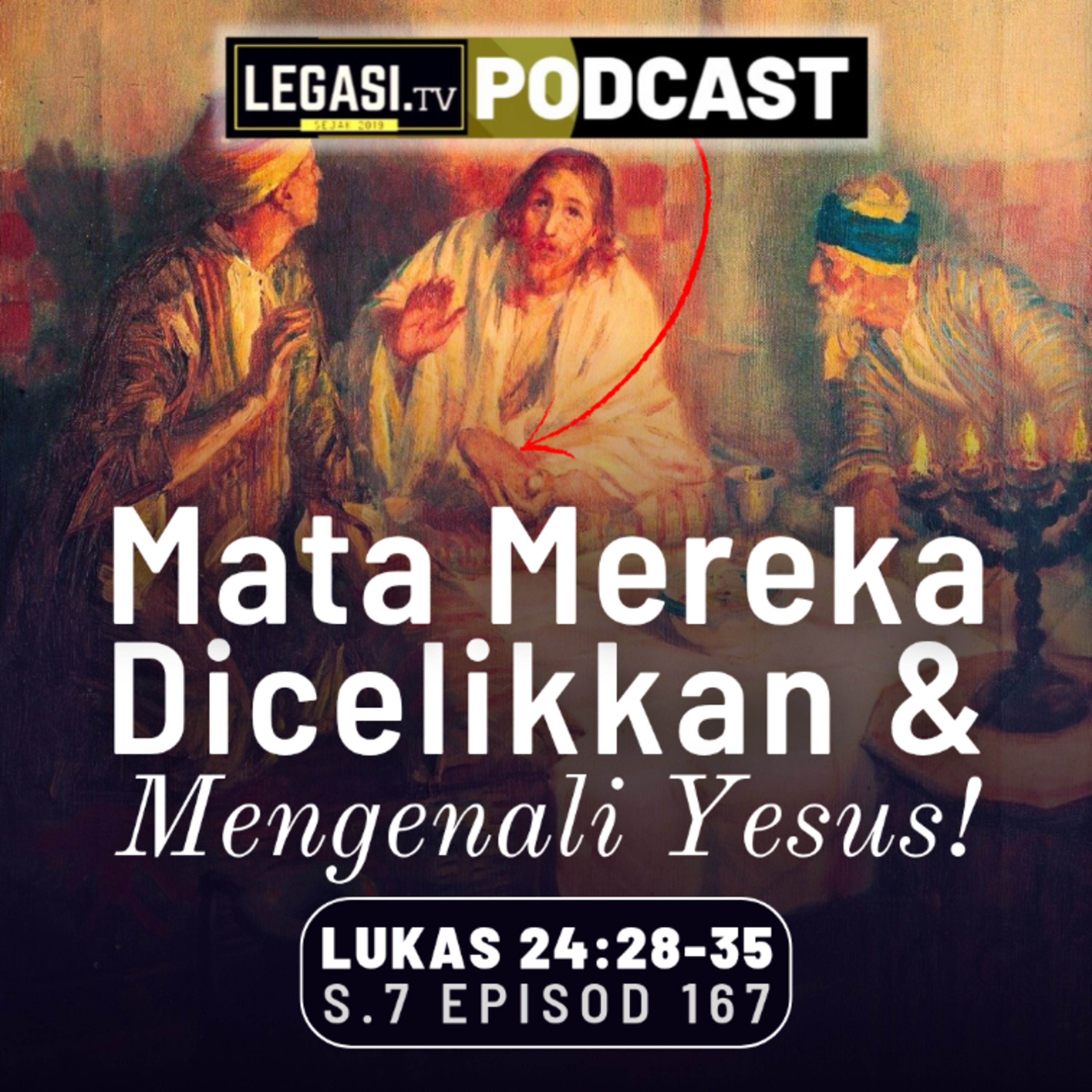 Lukas 24:28-35 Mata Para Murid Yesus Mesias Dicelikkan dan Mengenali-Nya!  episode artwork