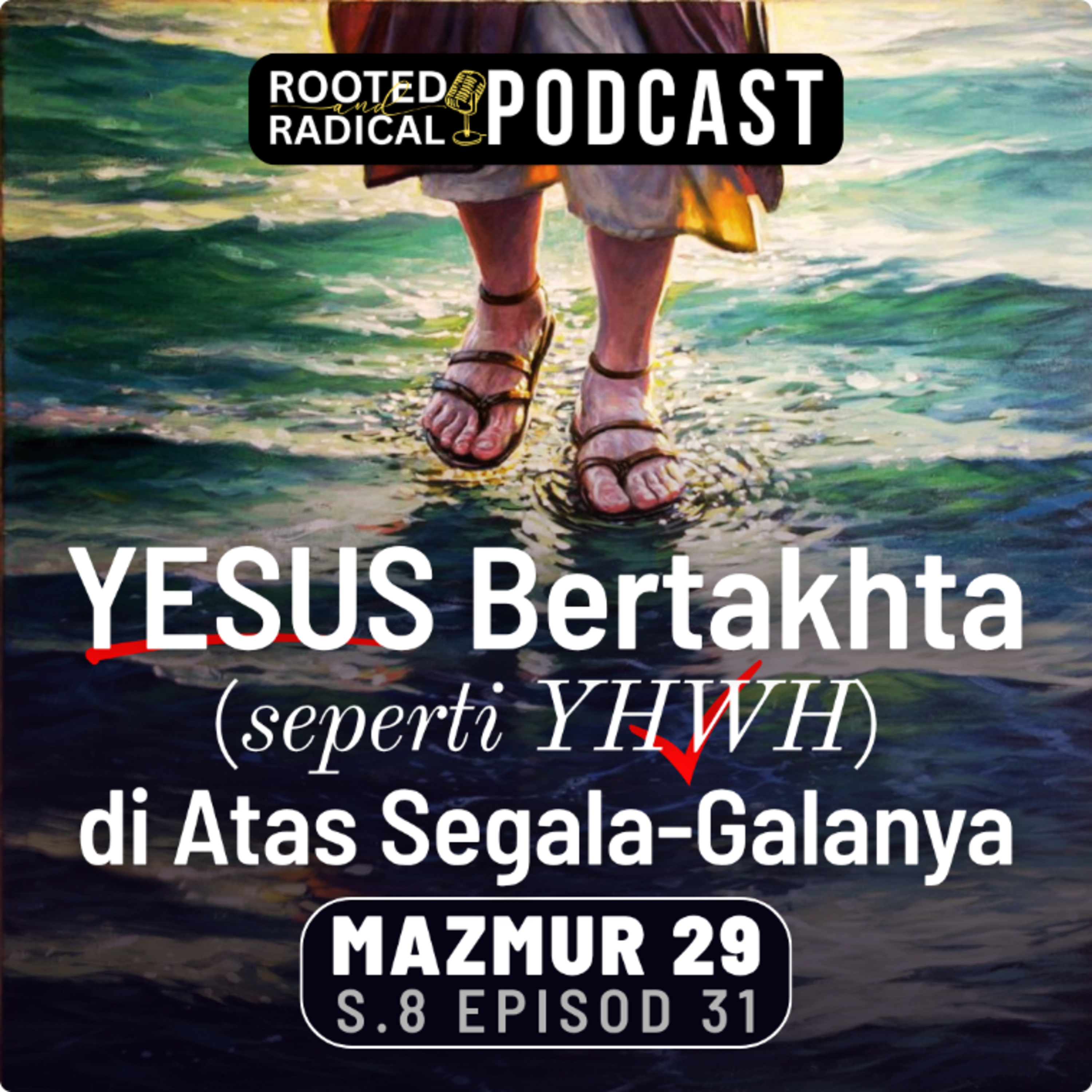 Mazmur 29 Yesus Mesias (seperti YHWH) Bertakhta di Atas Segala-Galanya! episode artwork