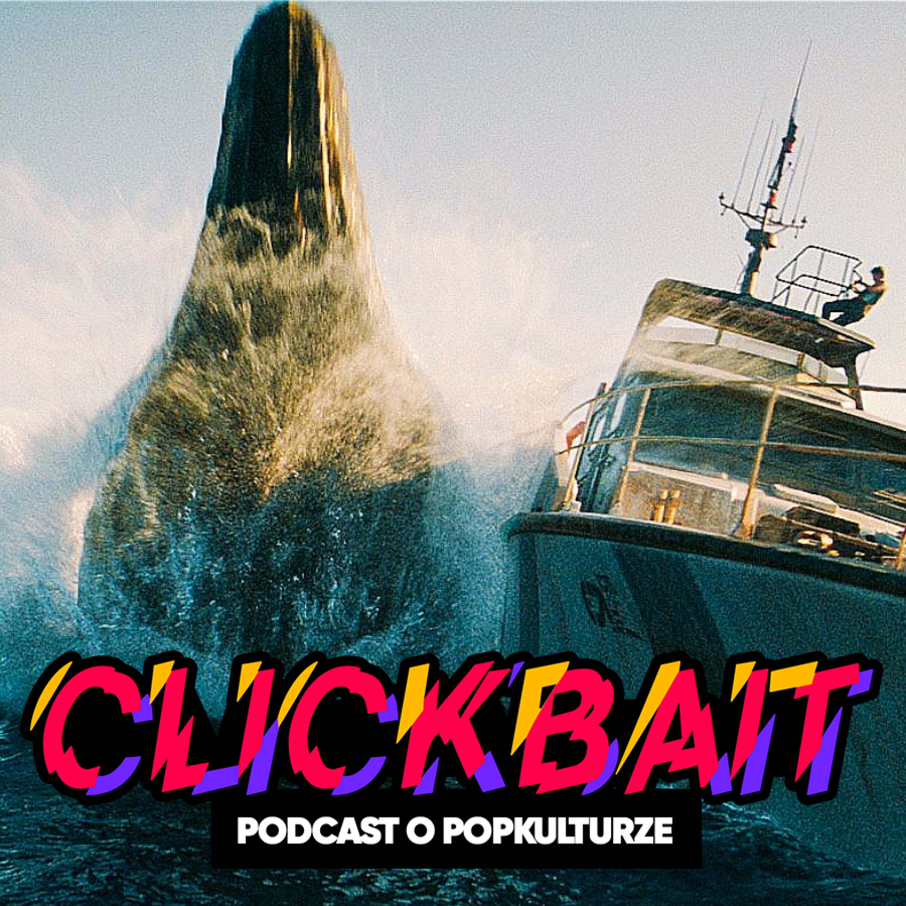 Clickbait. Podcast o popkulturze