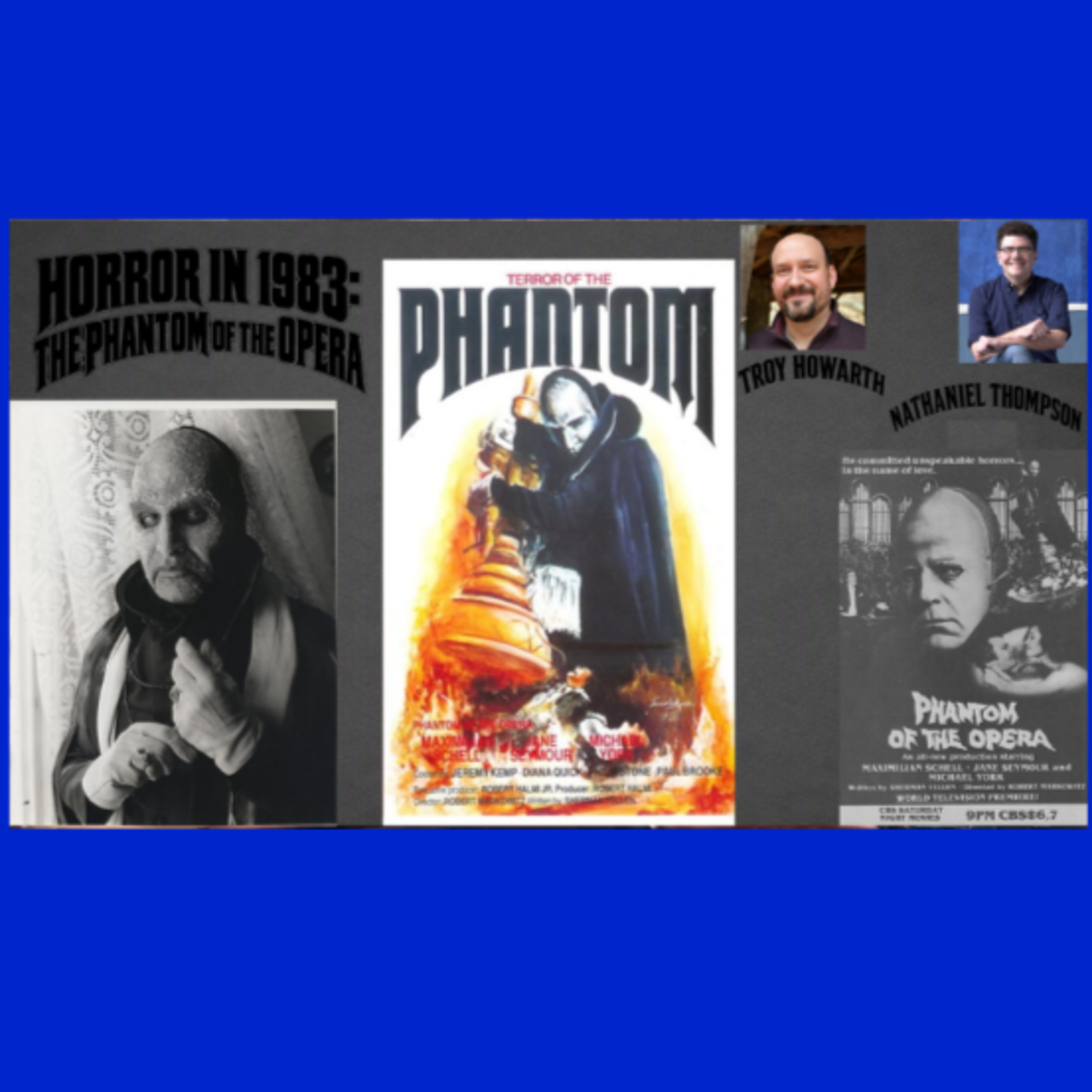 Horror in 1983: The Phantom of the Opera with Troy Howarth and Nathaniel Thompson