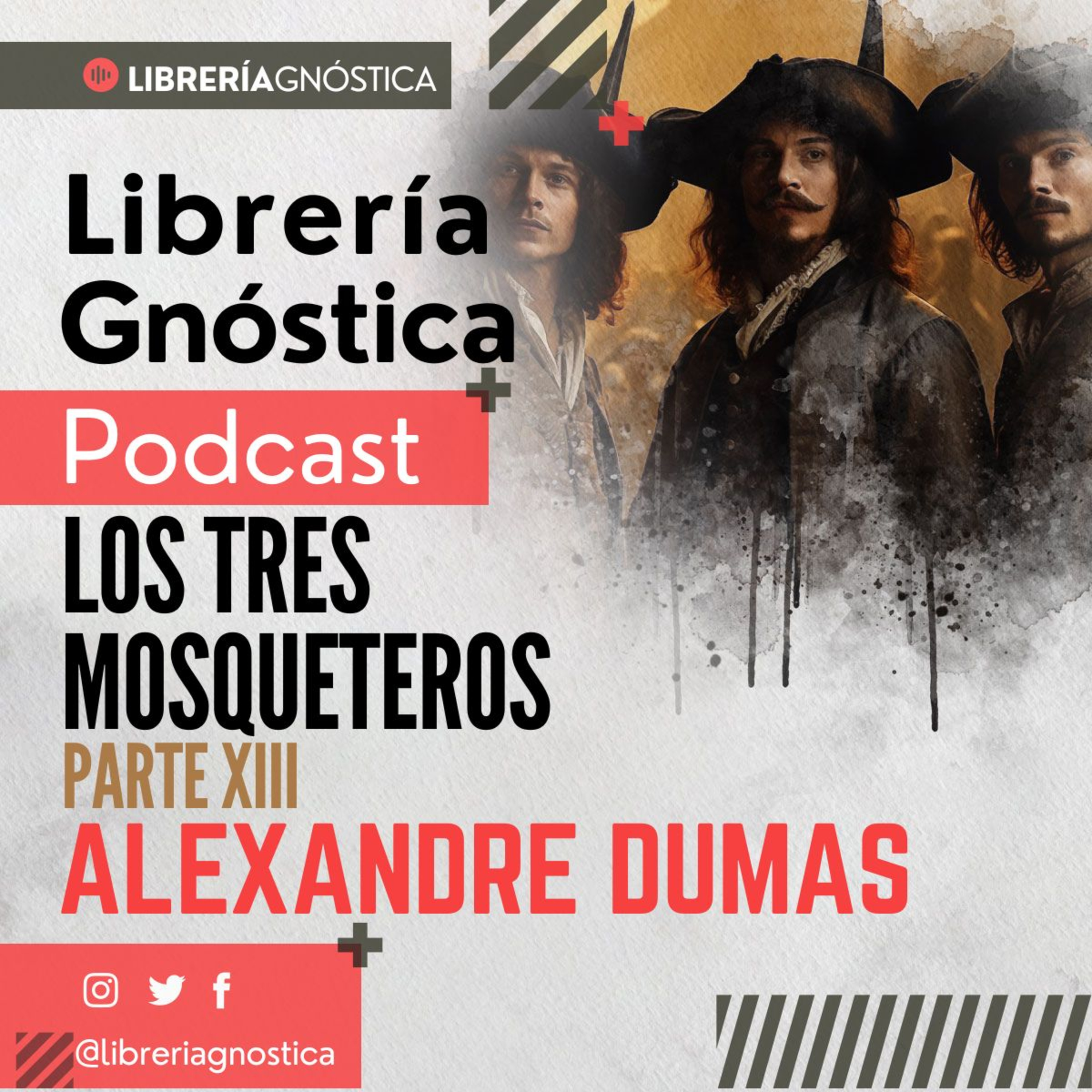 LOS TRES MOSQUETEROS ❯ Alexandre Dumas ❯ AUDIOLIBRO Parte 13 de 13 episode artwork