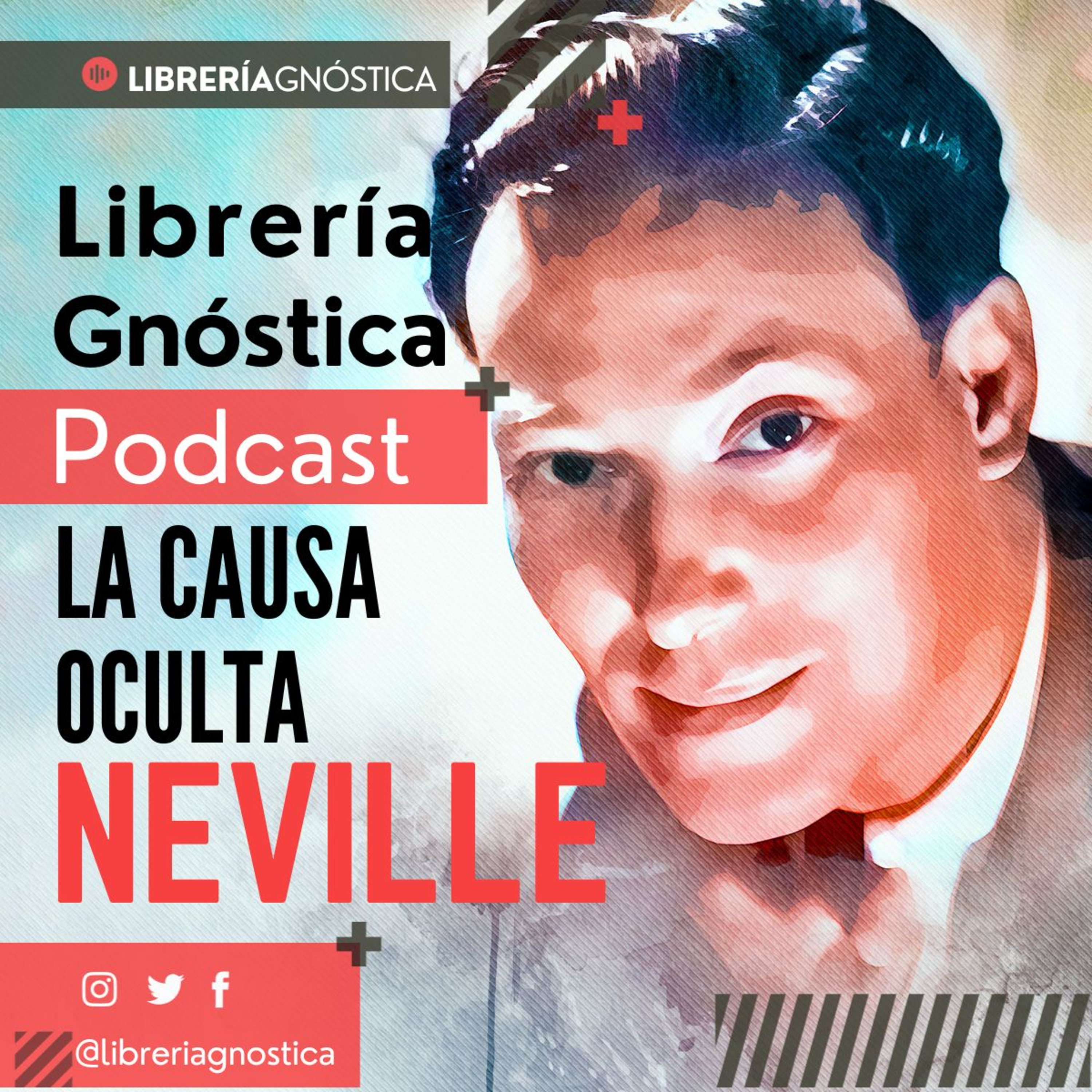 NEVILLE GODDARD ❯ La Causa Oculta ❯ CONFERENCIA COMPLETA episode artwork