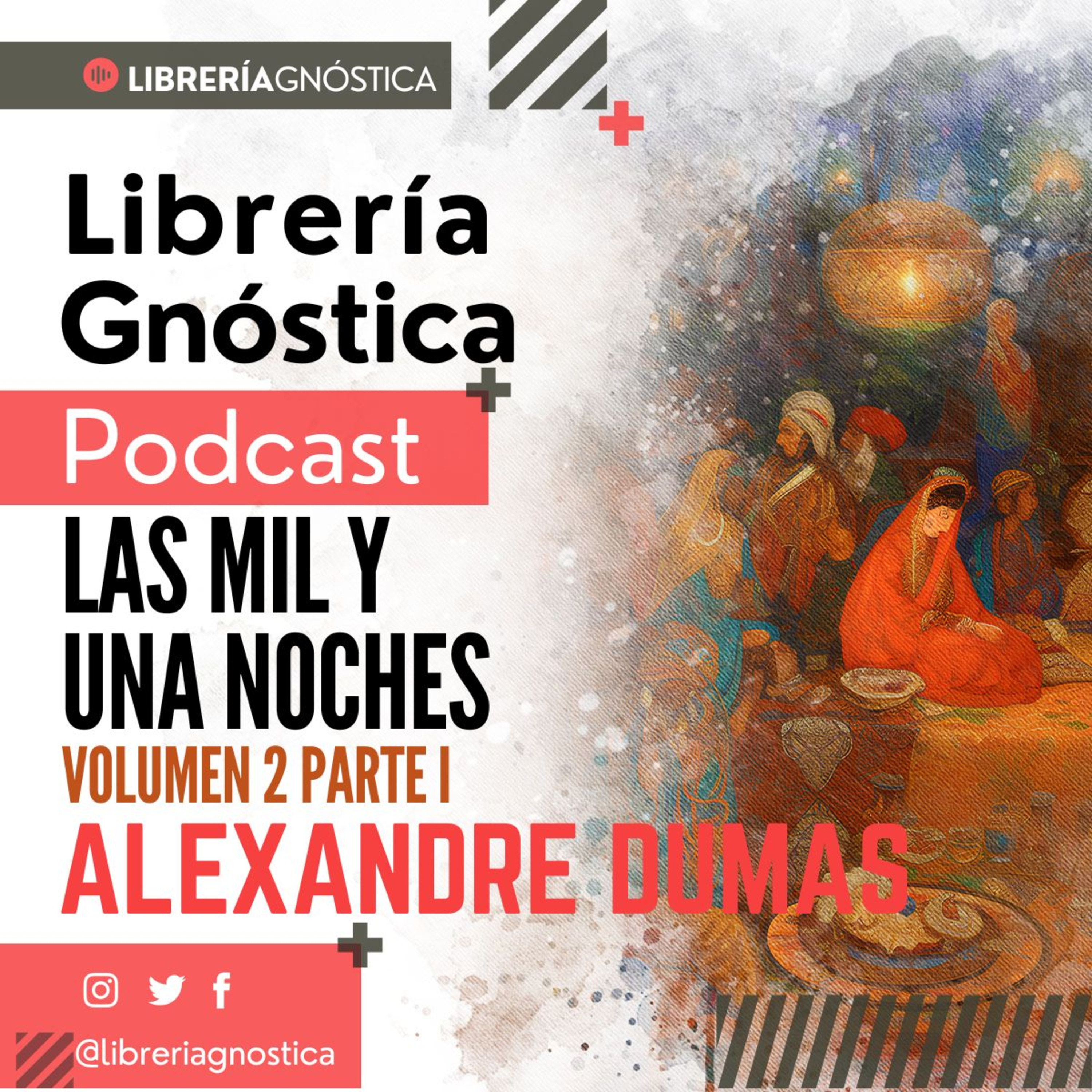 Las Mil y Una Noche ❯ Volumen 2 ❯ AUDIOLIBRO Parte 1 de 4 episode artwork