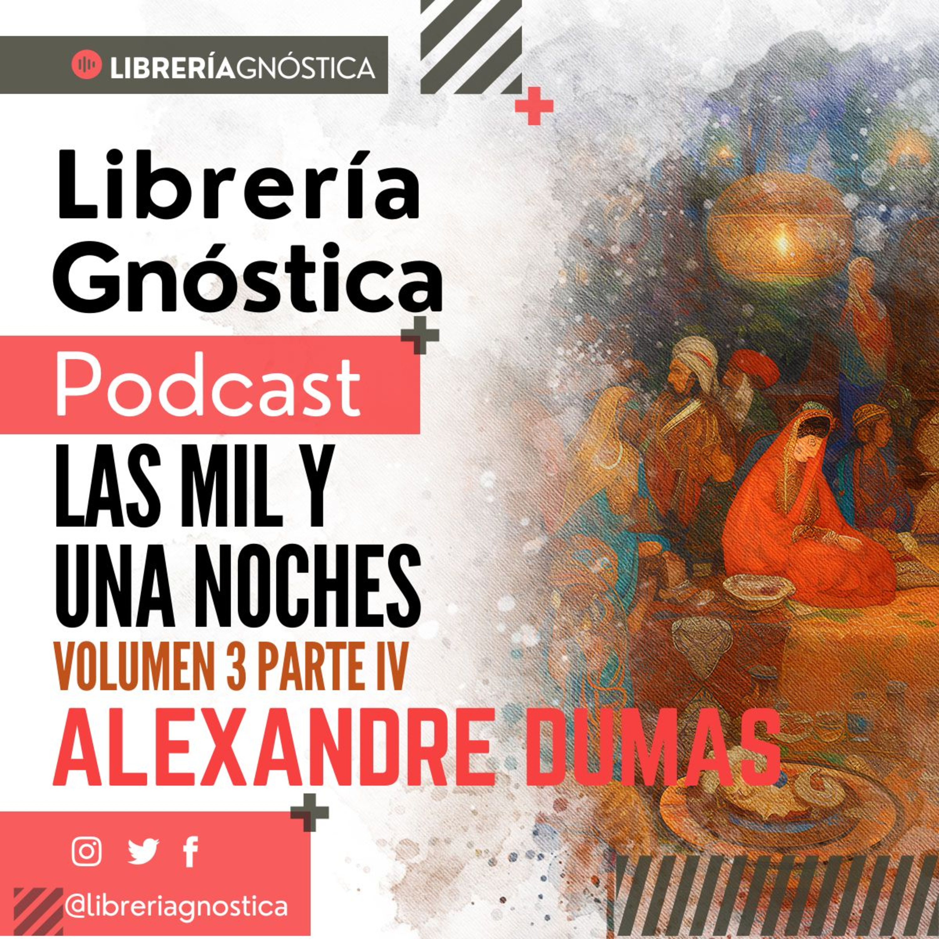 Las Mil y Una Noche ❯ Volumen 3 ❯ AUDIOLIBRO Parte 4 de 4 episode artwork