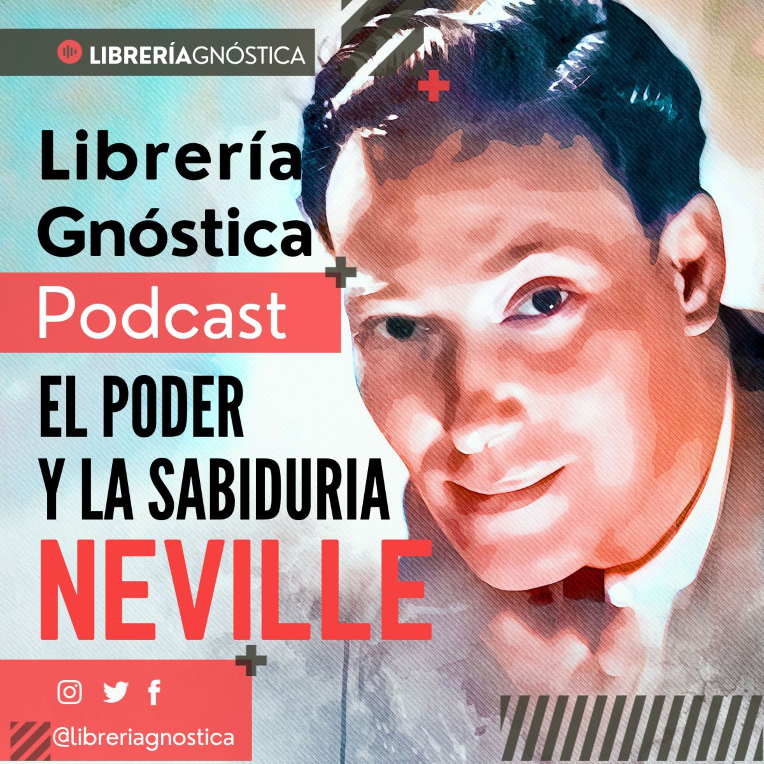 NEVILLE GODDARD ❯ El Poder y la Sabiduria ❯ CONFERENCIA COMPLETA episode artwork