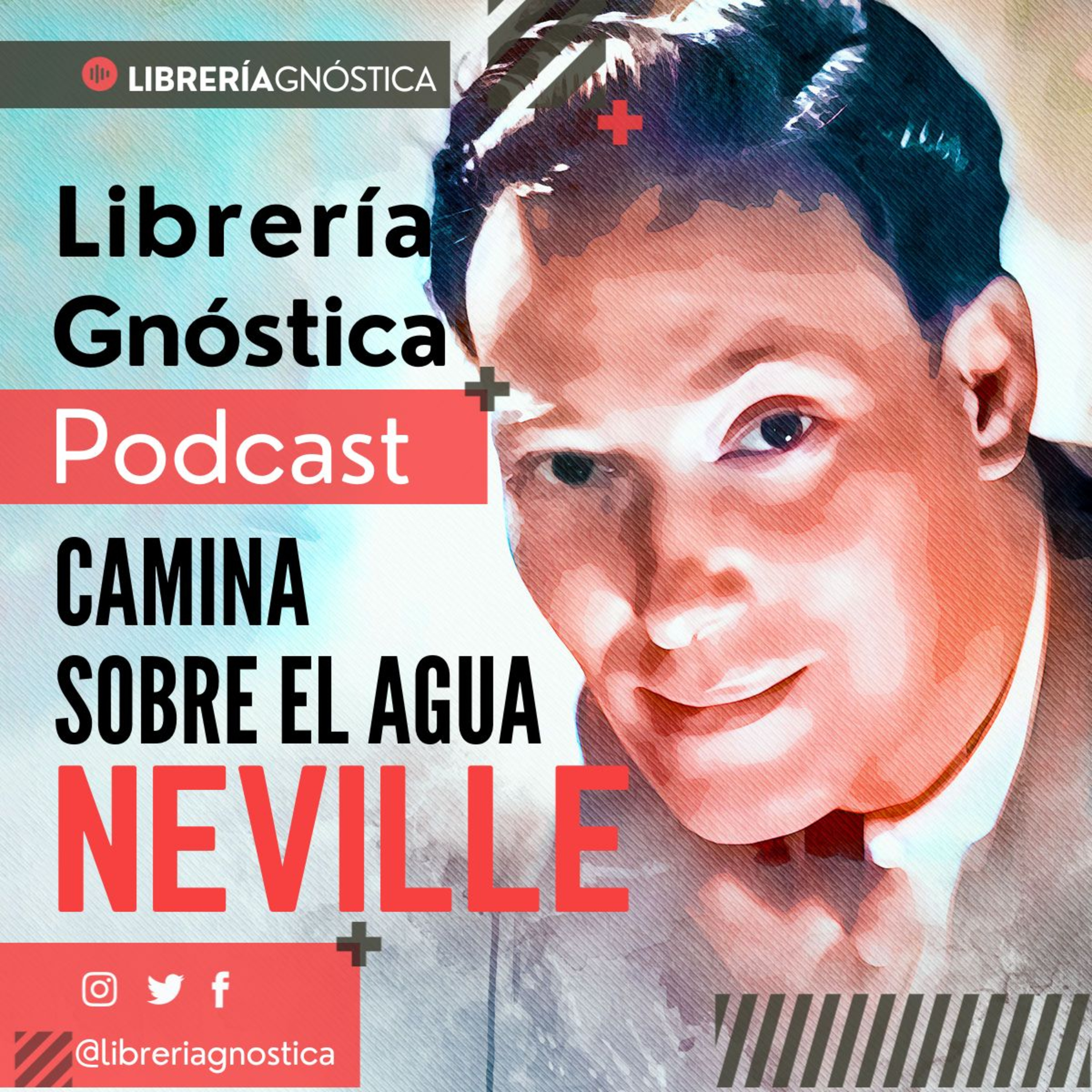 NEVILLE GODDARD ❯ Camina Sobre el Agua ❯ CONFERENCIA COMPLETA episode artwork