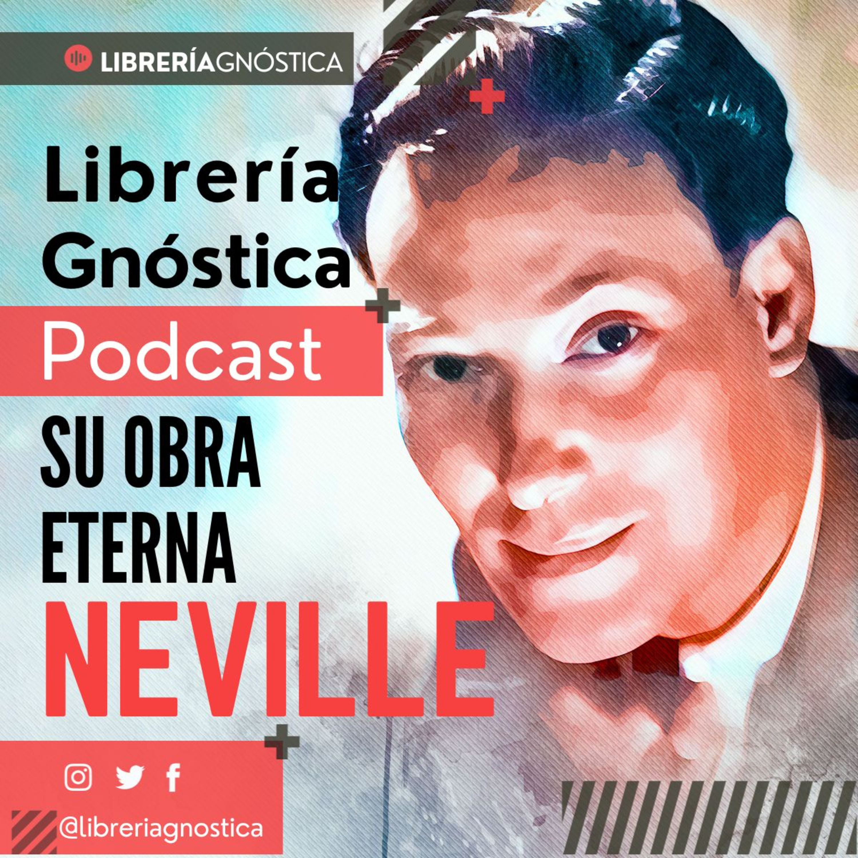 NEVILLE GODDARD ❯ Su Obra Eterna ❯ CONFERENCIA COMPLETA episode artwork