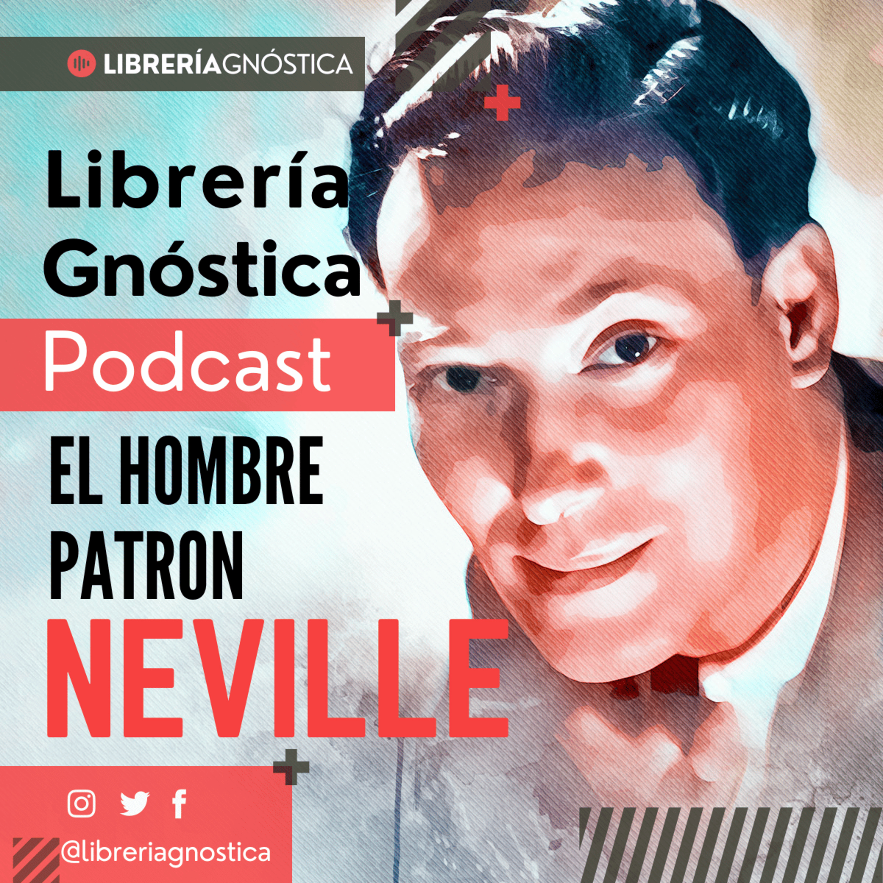 NEVILLE GODDARD ❯ El Hombre Patron ❯ 1968 ❯ CONFERENCIA COMPLETA episode artwork