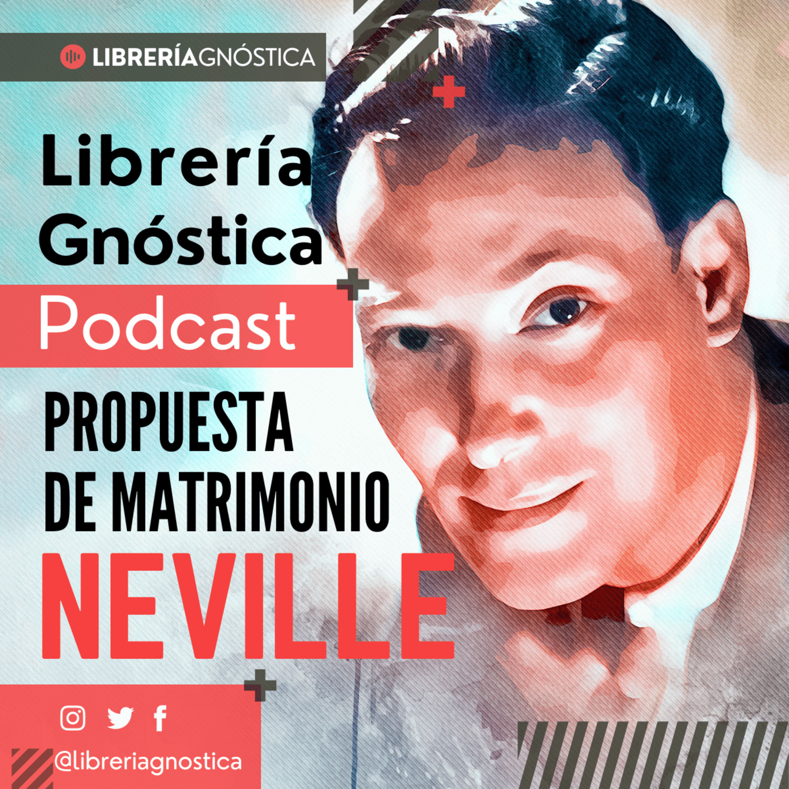 NEVILLE GODDARD ❯ Propuesta de Matrimonio ❯ HISTORIAS COMPLETAS episode artwork