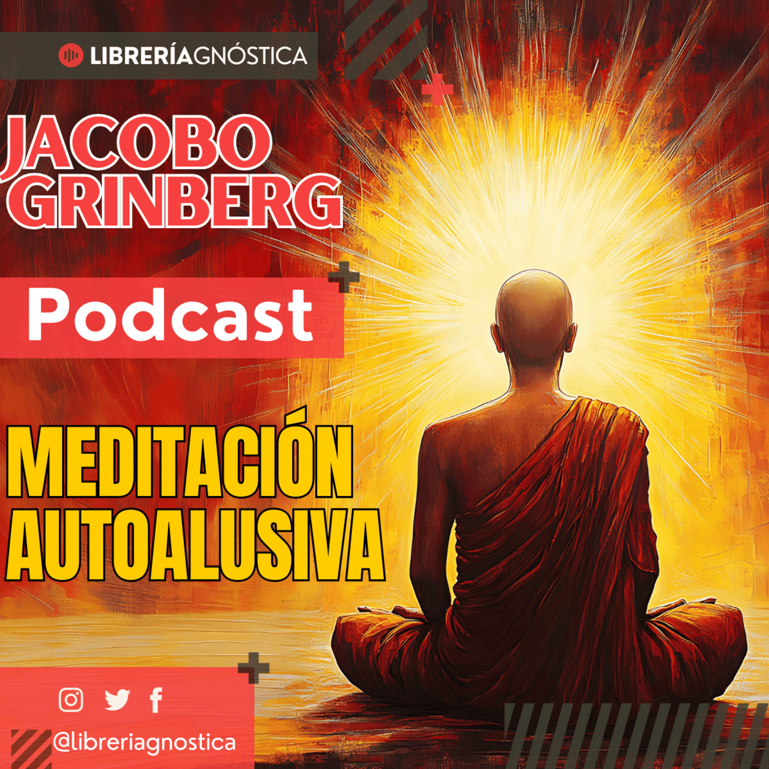 💥 Jacobo Grinberg ❯ Meditacion Autoalusiva 📚 AUDIOLIBRO COMPLETO 🎧 episode artwork