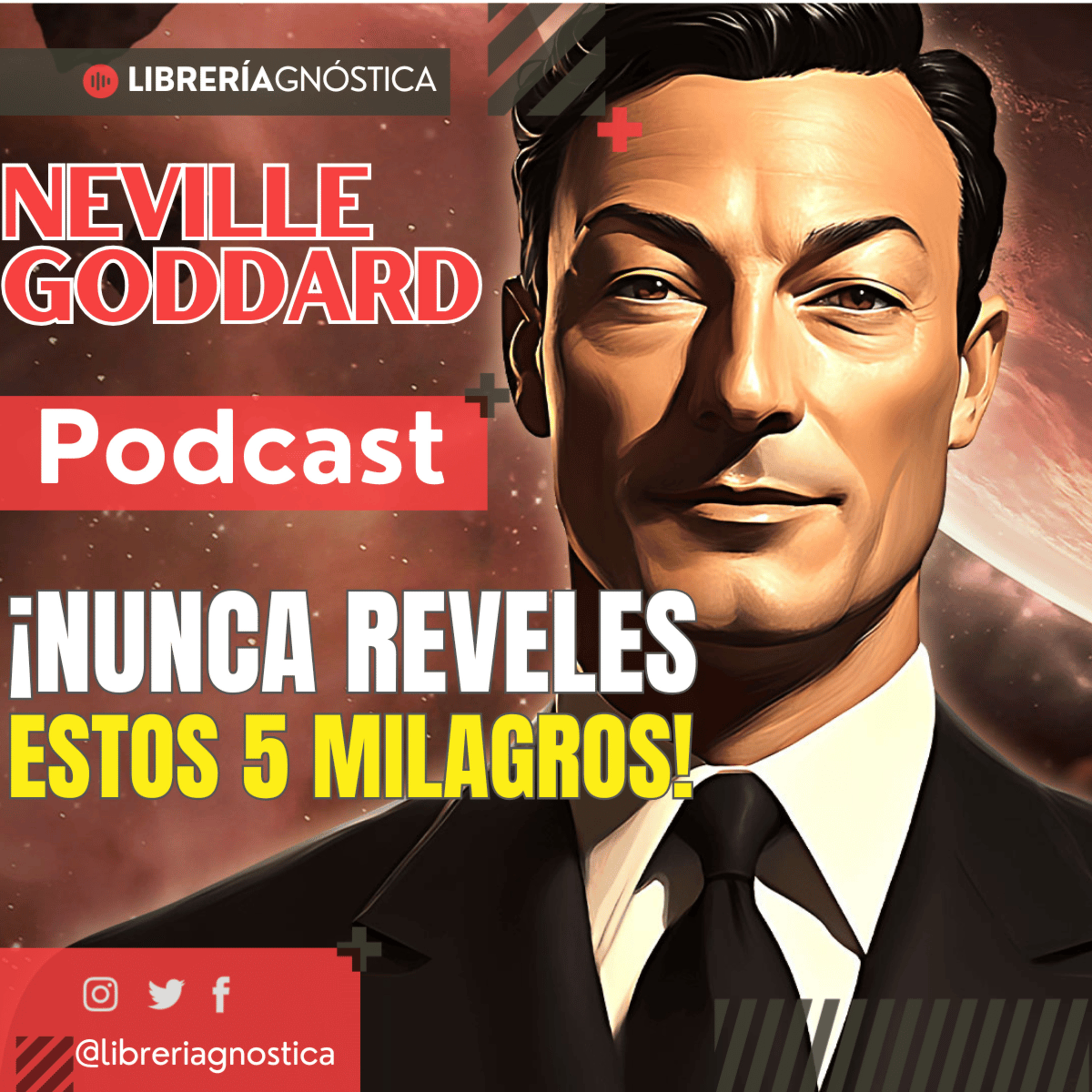 Neville Goddard 🔥 5 Secretos Poderosos Que Nunca Debes Compartir 🚀 ¡La Clave de Tu Manifestación! episode artwork