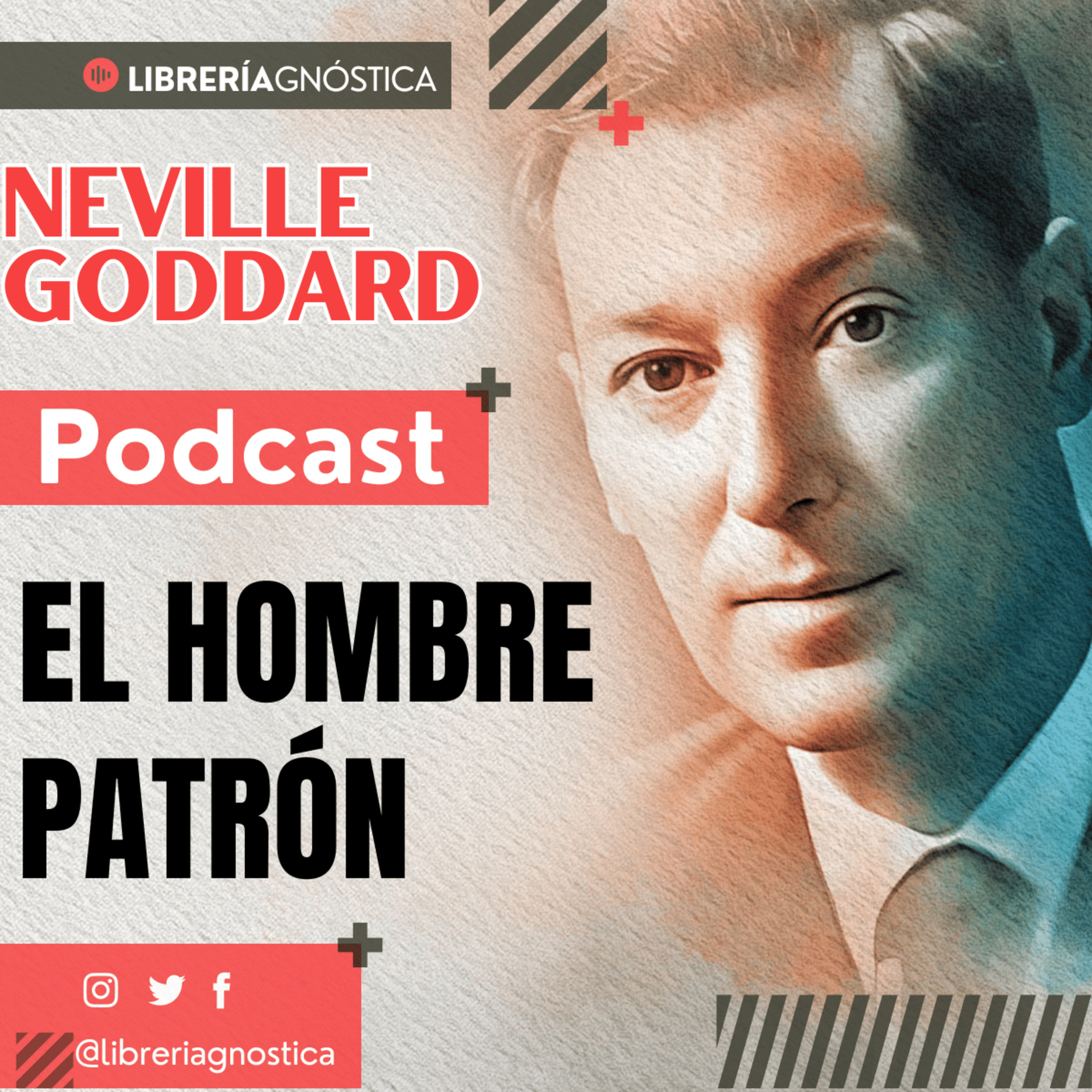 💥 NEVILLE GODDARD ❯ EL HOMBRE PATRON ❯ 1968 ❯ 📚 Audio Completo 🚀 ¡Activa Tu Poder Interno! episode artwork