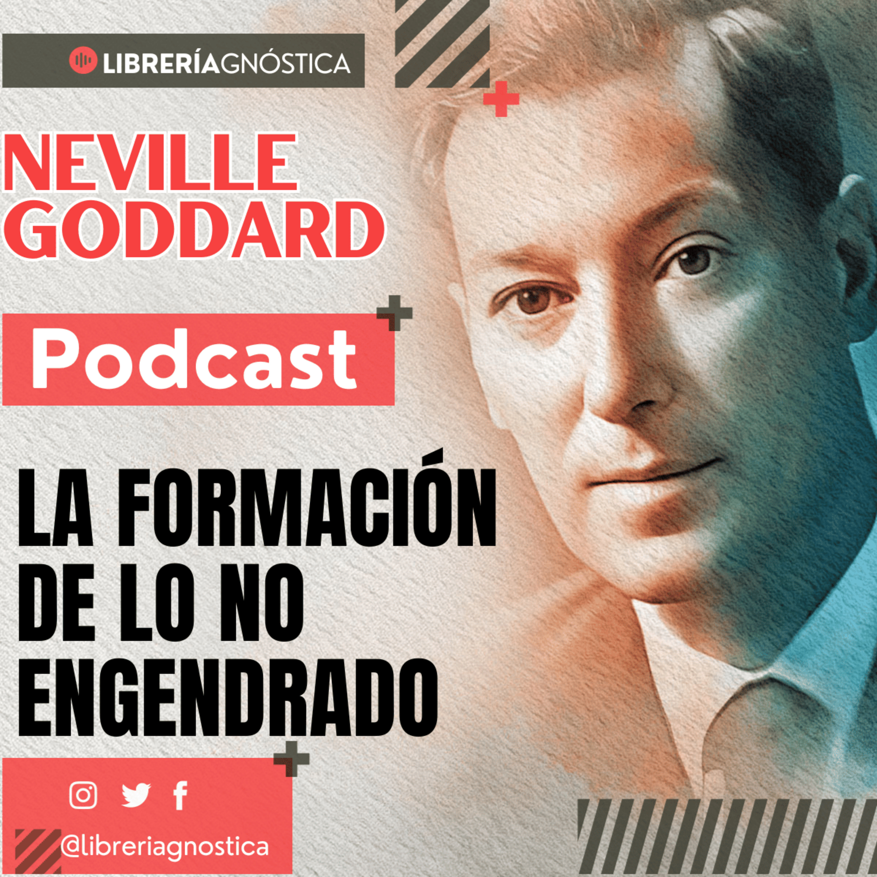 💥 NEVILLE GODDARD ❯ LA FORMACION DE LO NO ENGENDRADO 🧲 ¡Manifiesta Desde El Ser! episode artwork