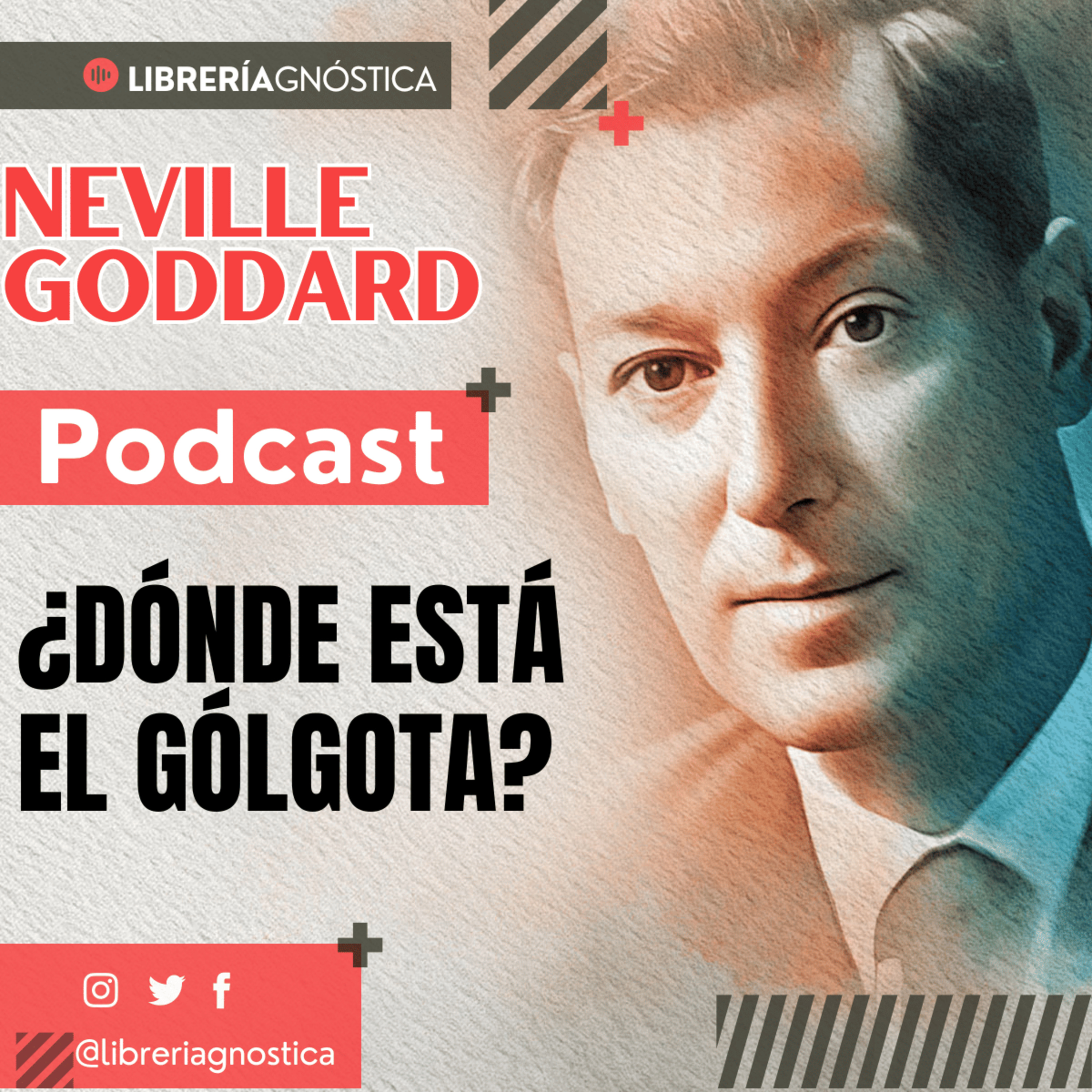 💥 NEVILLE GODDARD ❯ ¿DÓNDE ESTÁ EL GÓLGOTA? 📚 Audio Completo 🚀 ¡Activa Tu Poder Interno! episode artwork