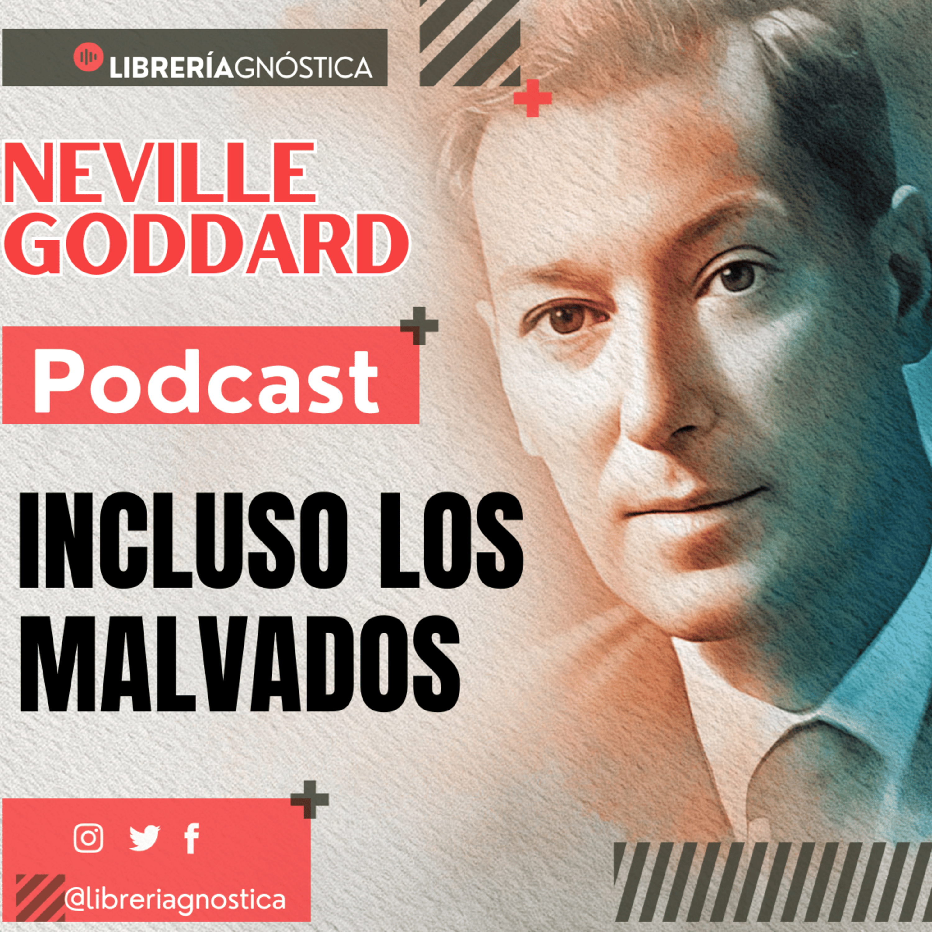 💥 NEVILLE GODDARD ❯ INCLUSO LOS MALVADOS 📚 Audio Completo 🚀 ¡Cambia tu Vida Hoy! episode artwork