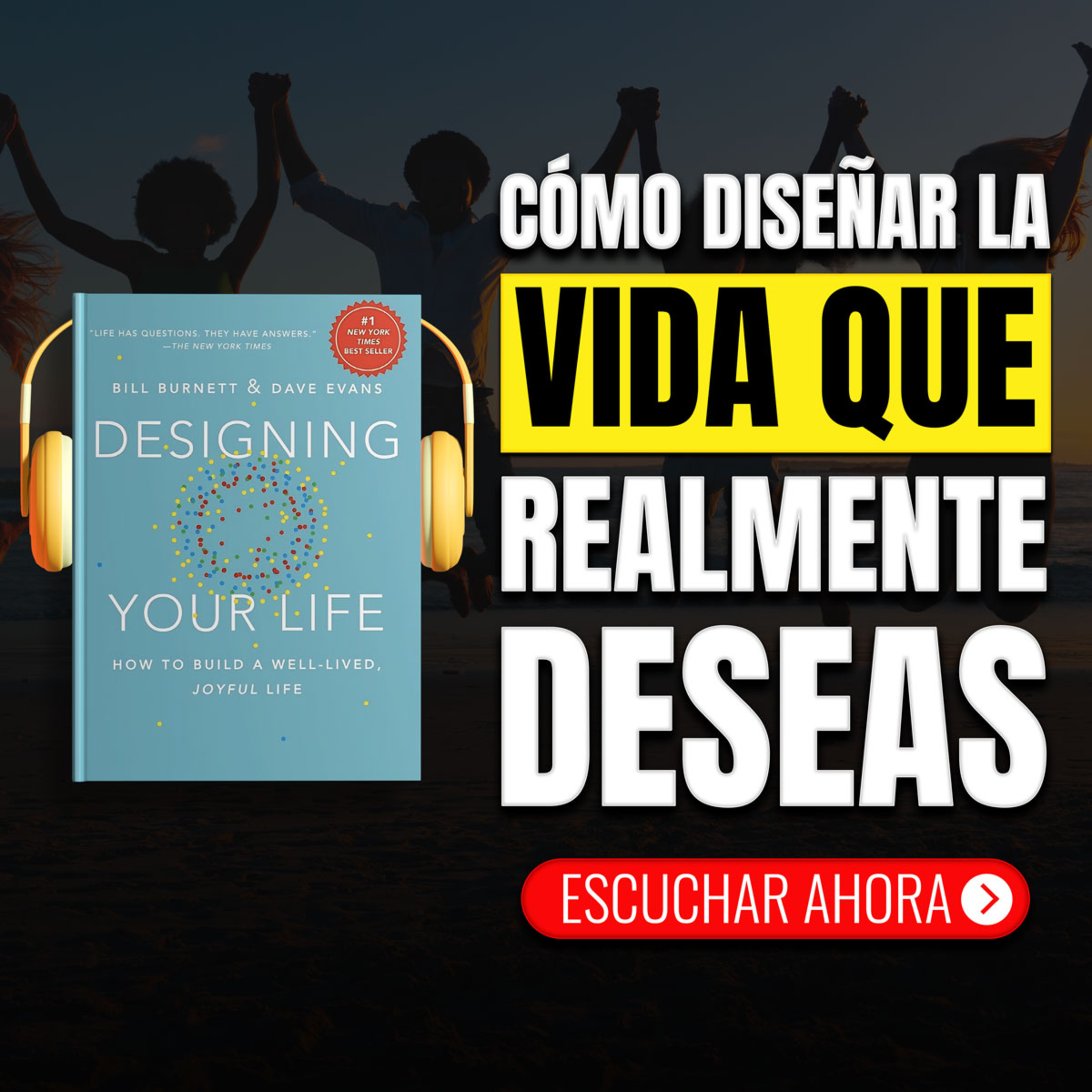 BILL BURNETT & DAVE EVANS 💎 Diseña Tu Vida 🌟 Significado Con Curiosidad E Intención 🔥 RESUMEN 📖 episode artwork