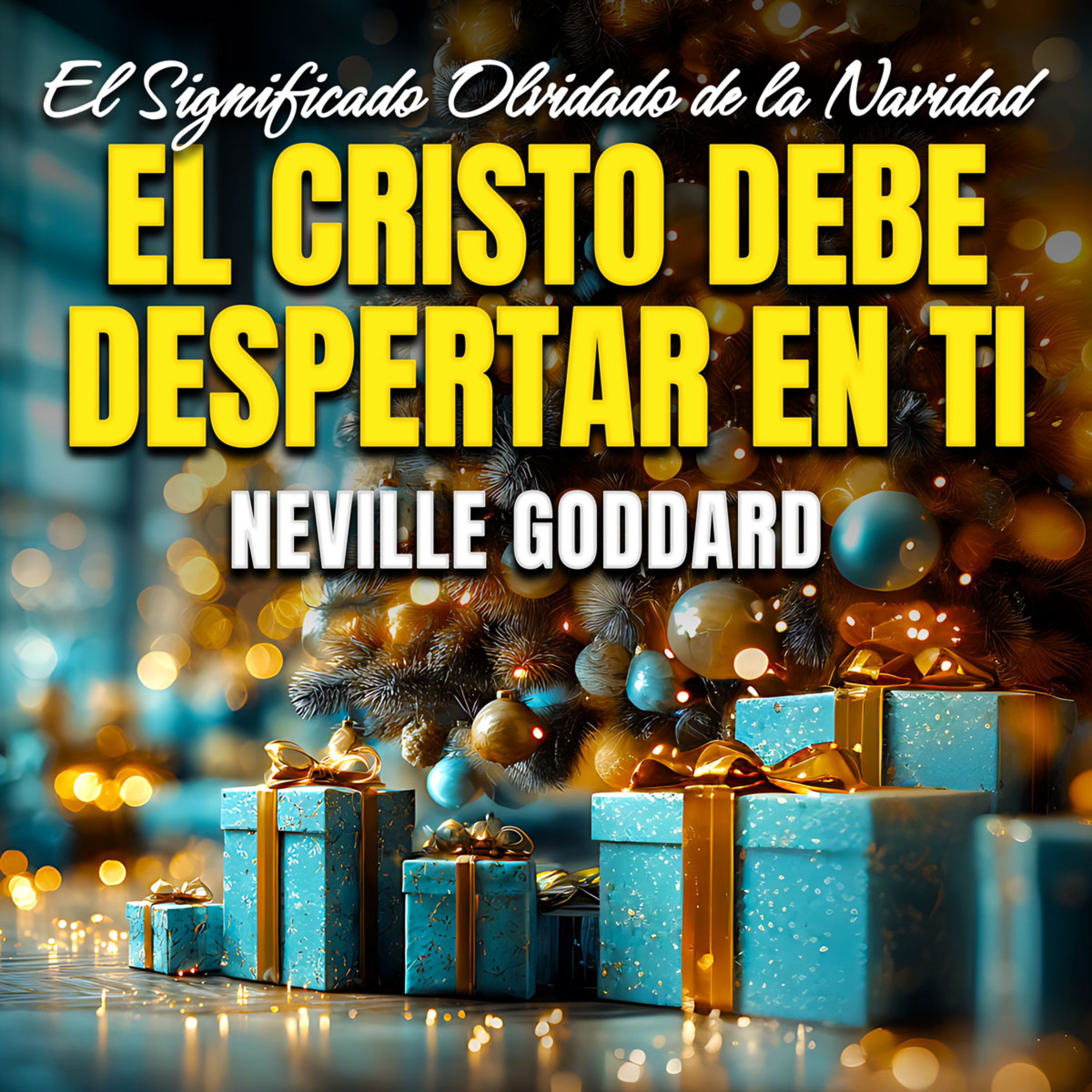🎁 El Verdadero Significado de la Navidad Eres Tú 🌟 El Mensaje Olvidado de Neville Goddard 🎄 episode artwork