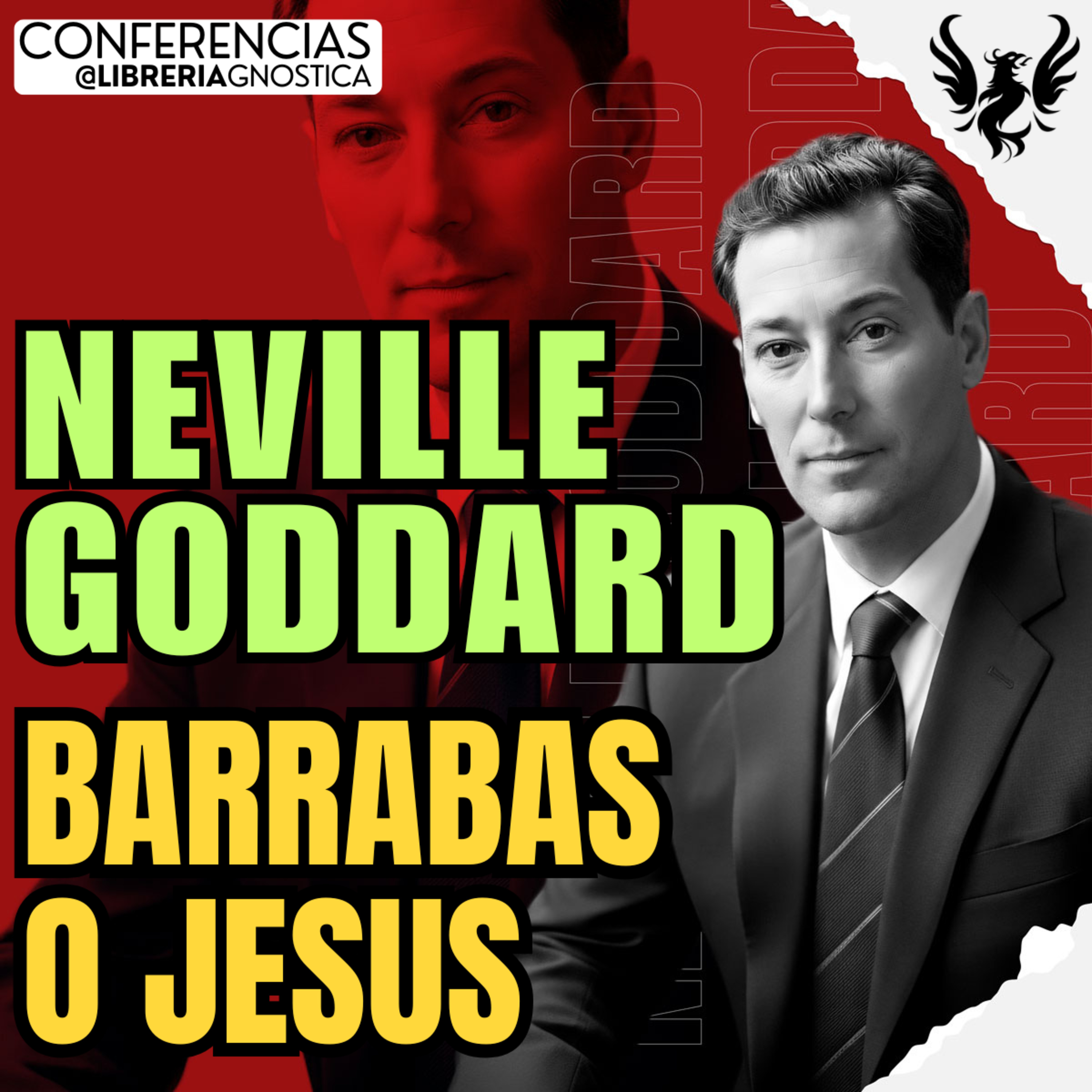 NEVILLE GODDARD ❯ Barrabas o Jesus 🔥 Conferencia Completa 💫 Ley de la Asuncion episode artwork