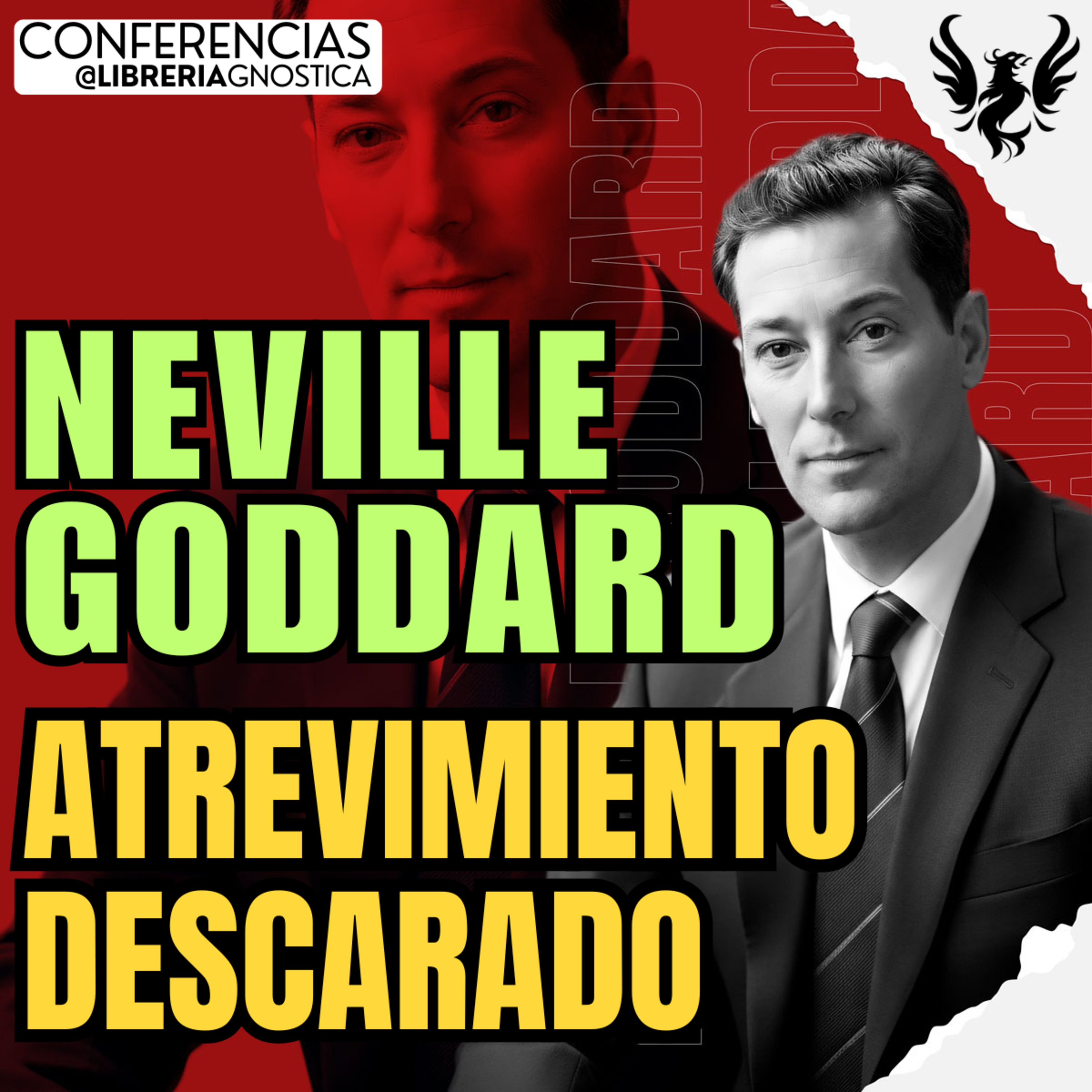 NEVILLE GODDARD ❯ Atrevimiento Descarado 🔥 AUDIO LIBRO COMPLETO | Ley de la Asuncion episode artwork