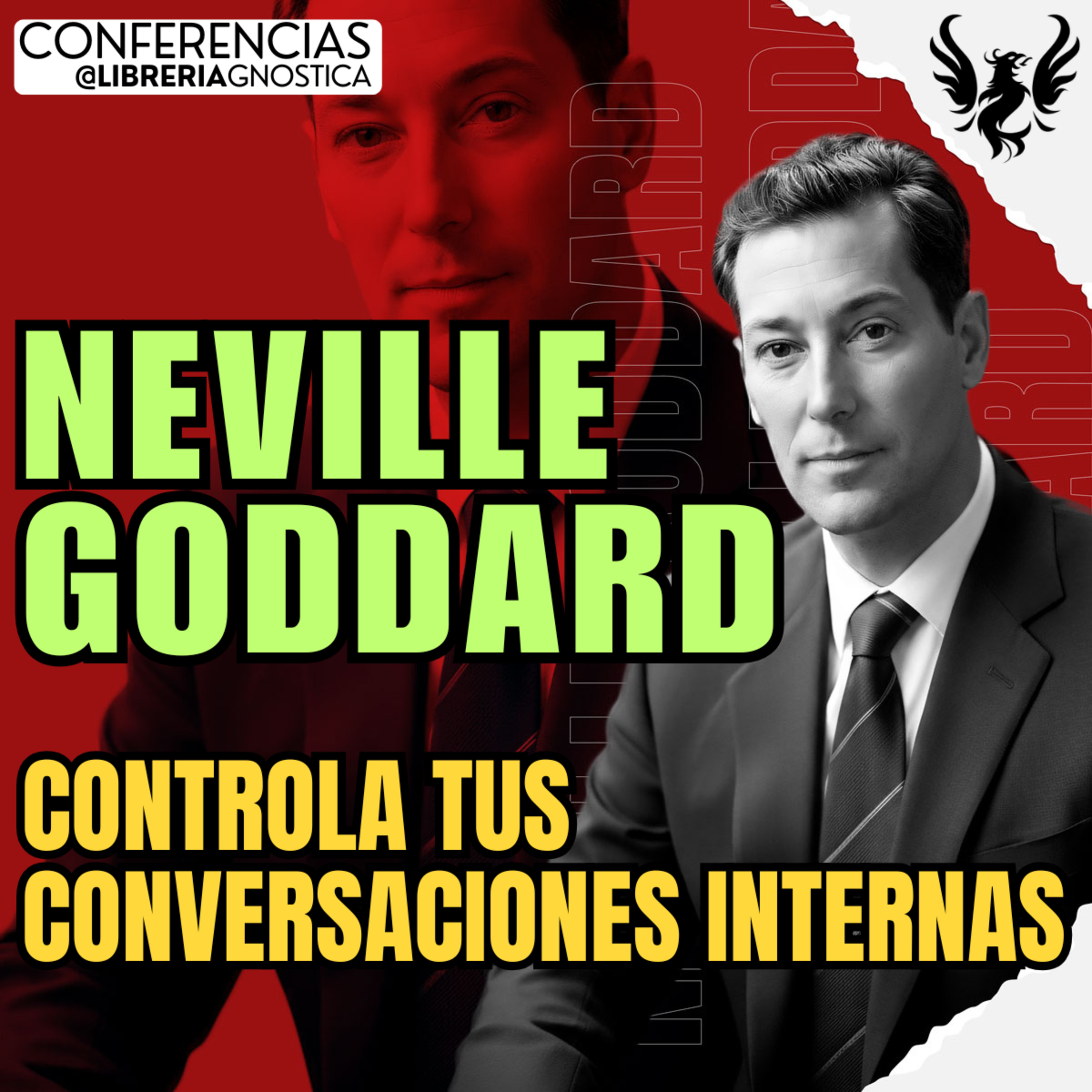 NEVILLE GODDARD ❯ Controla Tus Conversaciones Internas 🔥 Conferencia Completa 💫 Ley de la Asuncion episode artwork