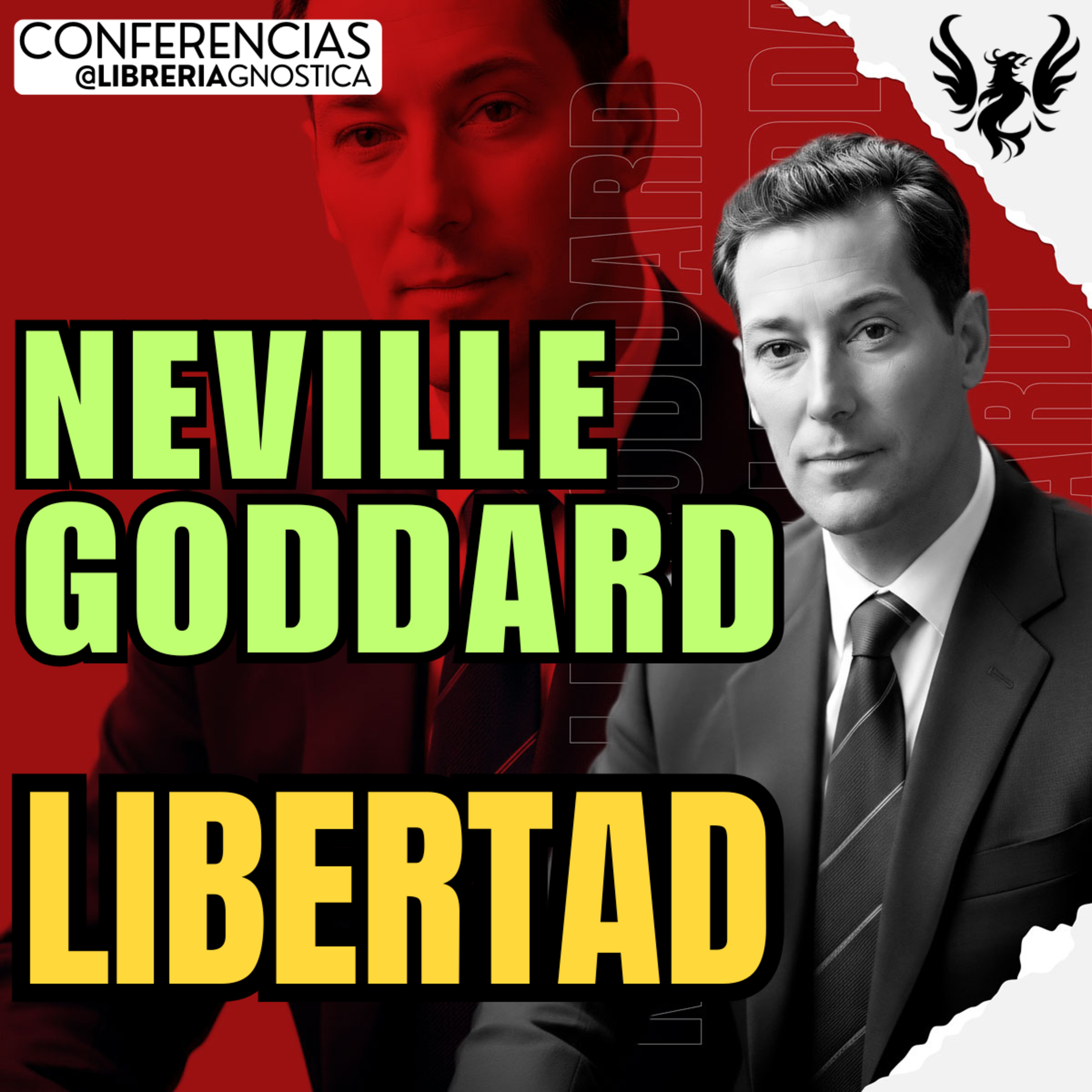 NEVILLE GODDARD ❯ Libertad 🔥 Conferencia Completa 💫 Ley de la Asuncion episode artwork