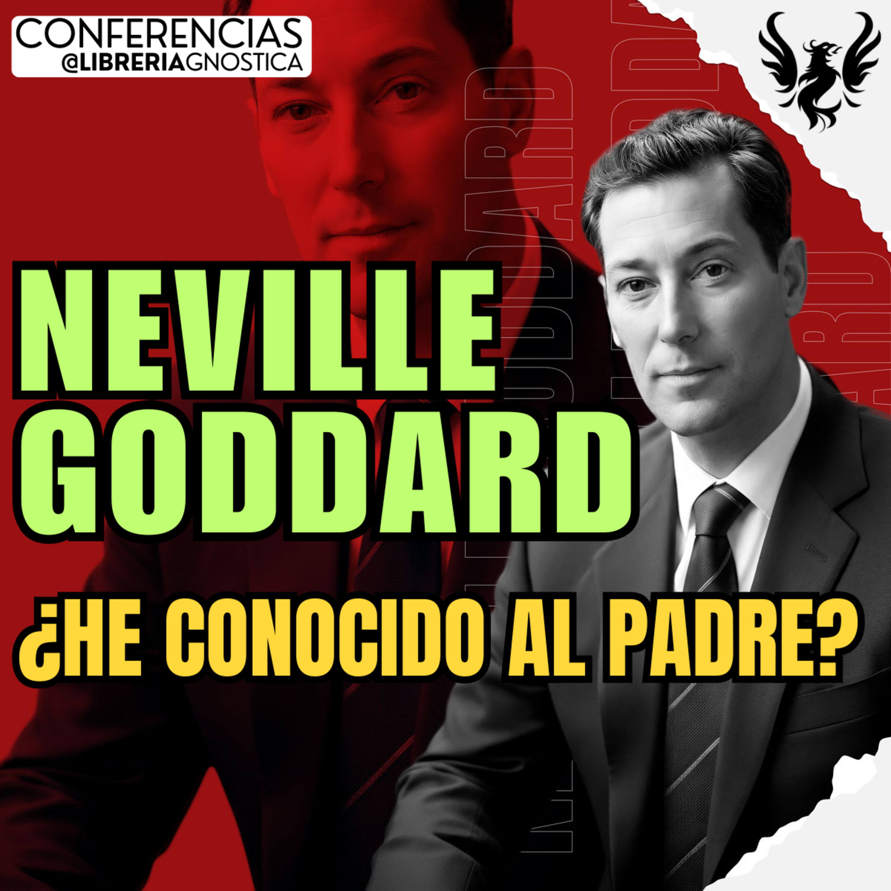 NEVILLE GODDARD ❯ ¿He Conocido al Padre? 🔥 Conferencia Completa 💫 Ley de la Asuncion episode artwork