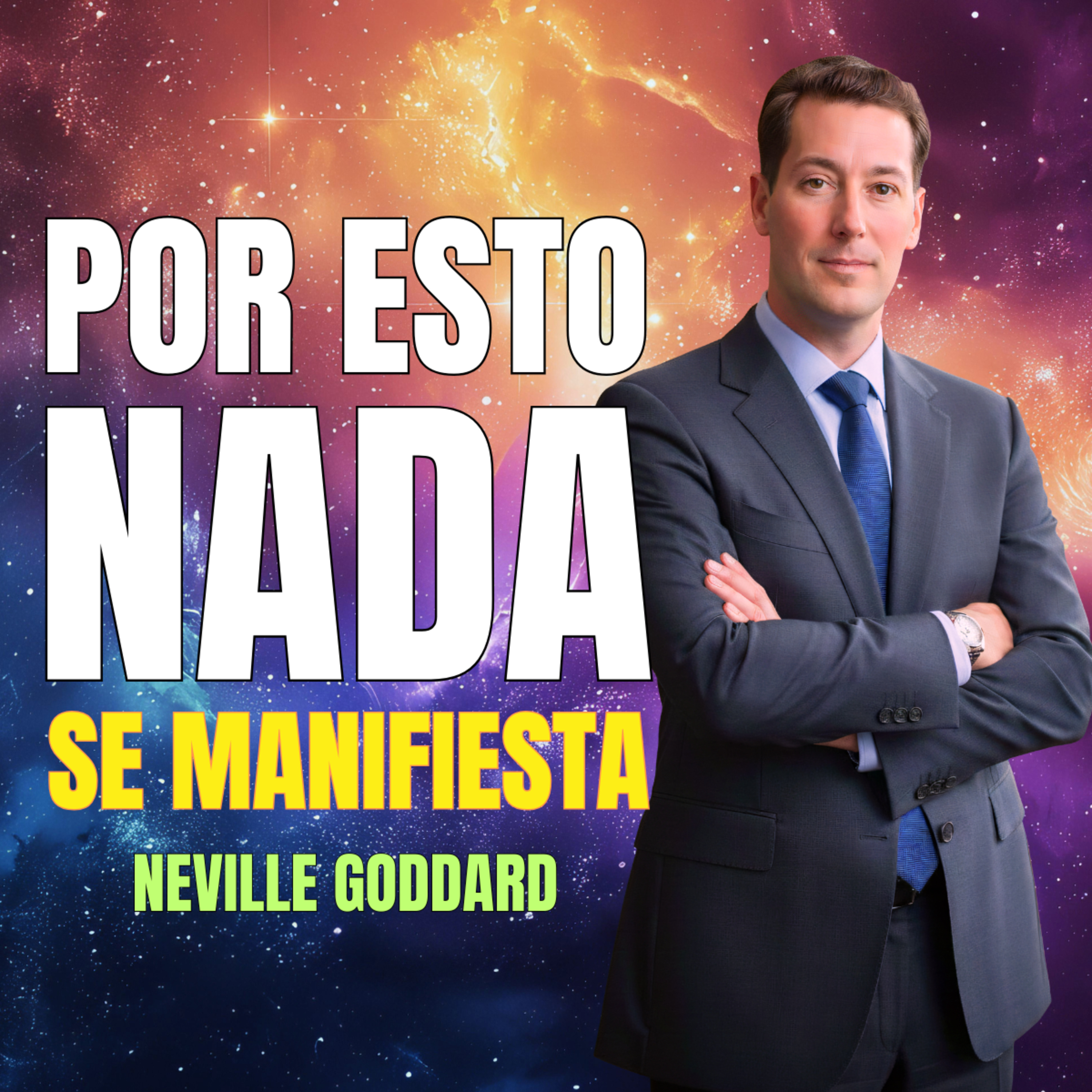 Si Ves Esto... Tu Vida Va A Cambiar ⚡ Neville Goddard 🔥 Ley De Asunción episode artwork