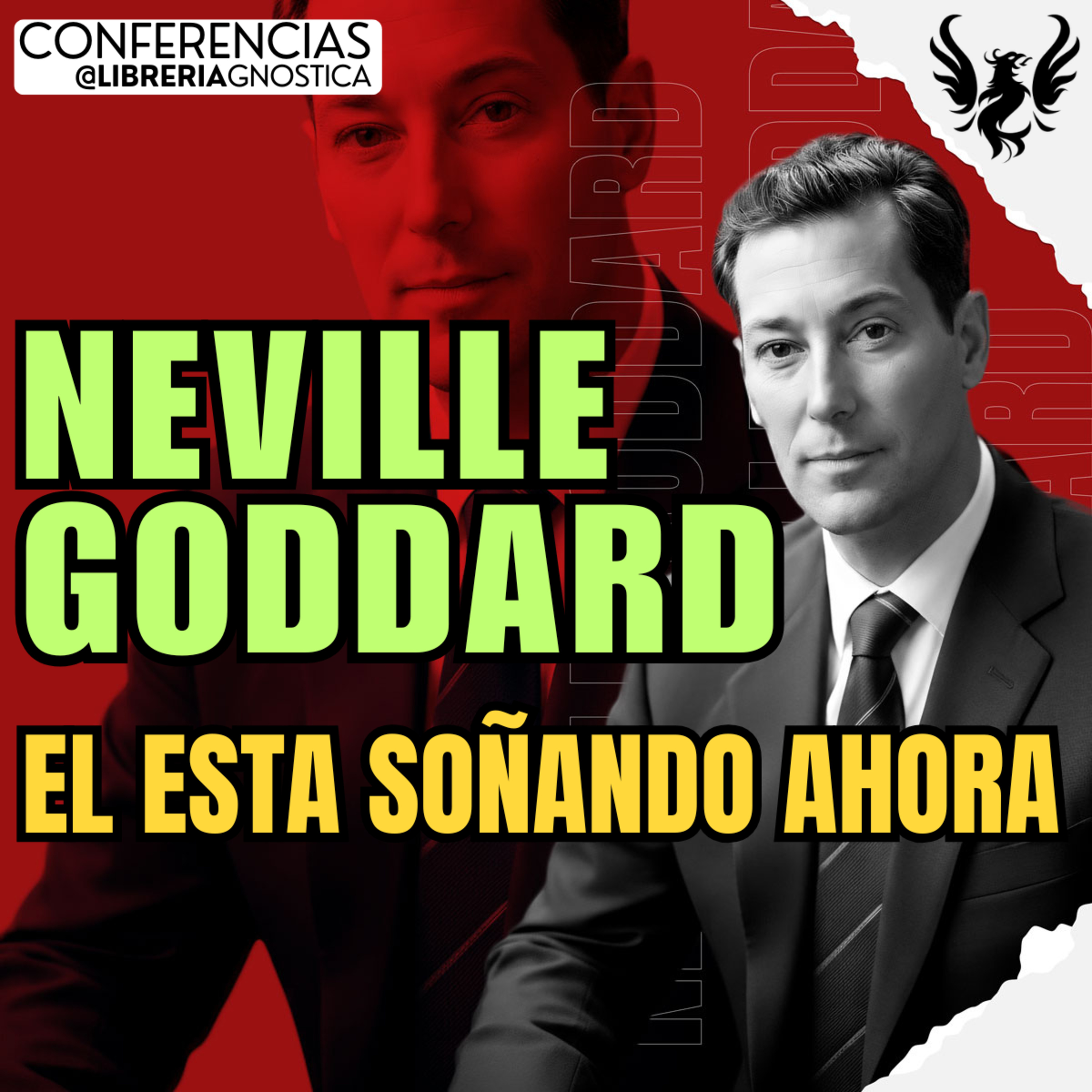 NEVILLE GODDARD ❯ El Esta Soñando Ahora 🔥 Conferencia Completa 💫 Ley de la Asuncion episode artwork