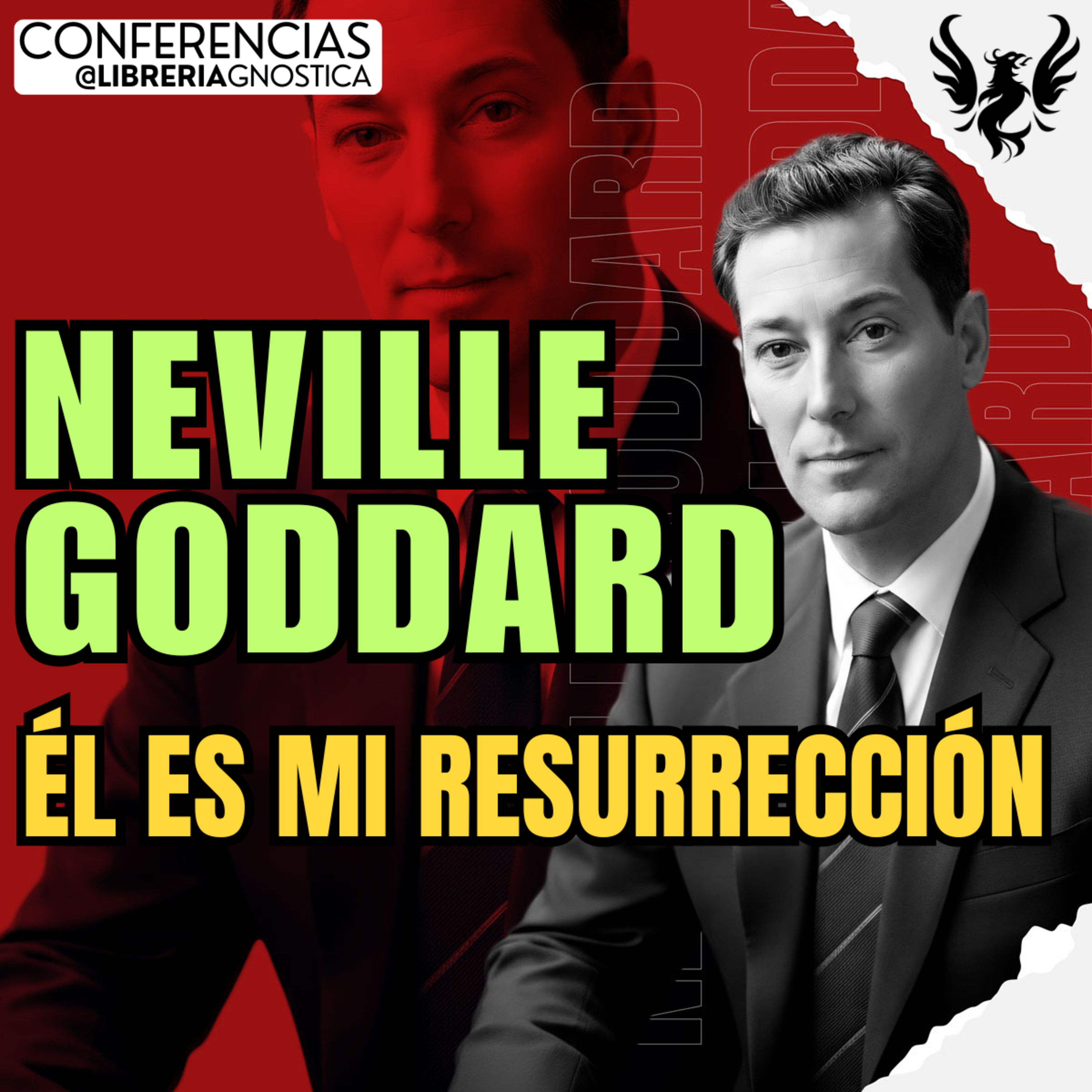 NEVILLE GODDARD ❯ Él Es Mi Resurrección 🔥 Conferencia Completa 💫 Ley de la Asuncion episode artwork