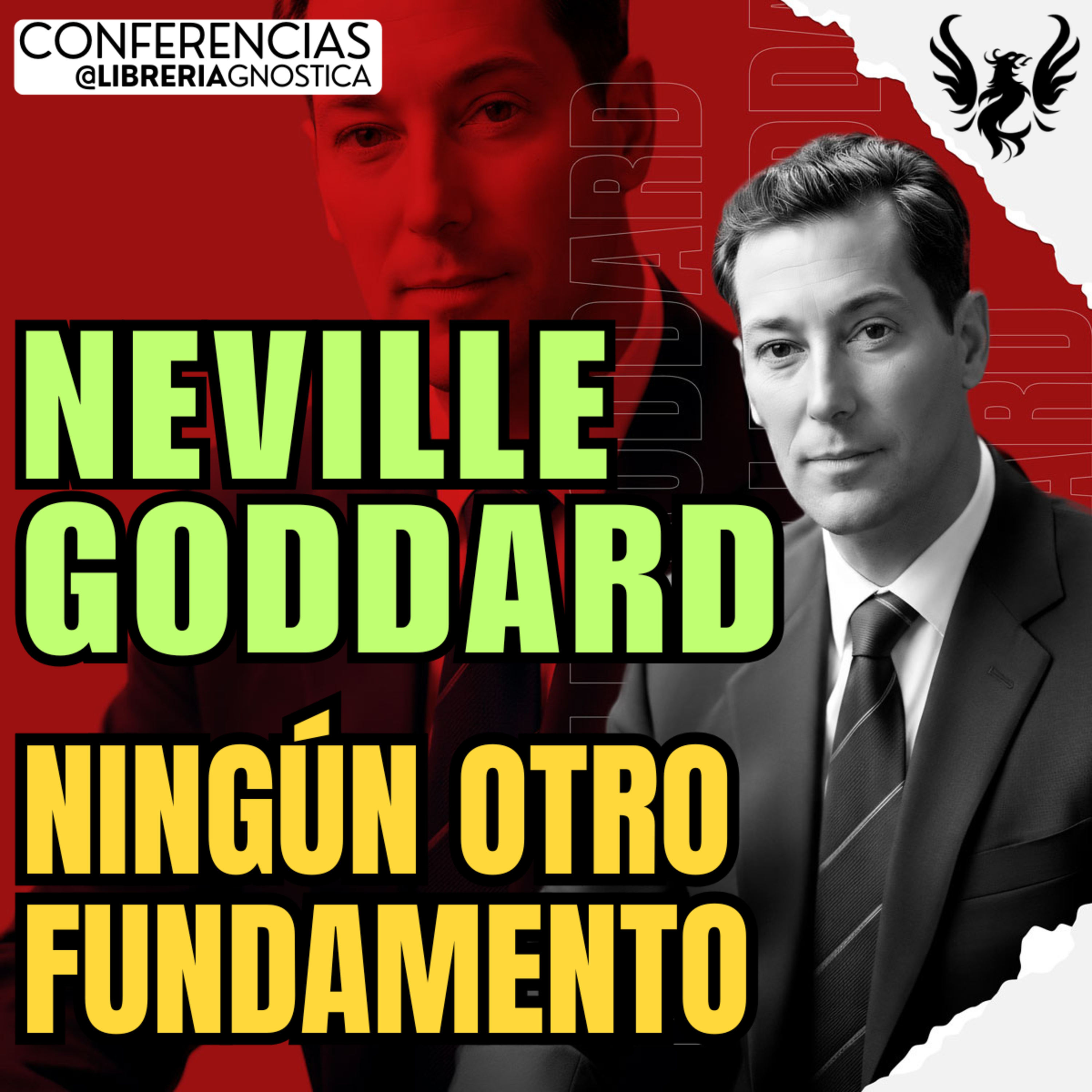 NEVILLE GODDARD ❯ Ningun Otro Fundamento🔥 Conferencia Completa 💫 Ley de la Asuncion episode artwork