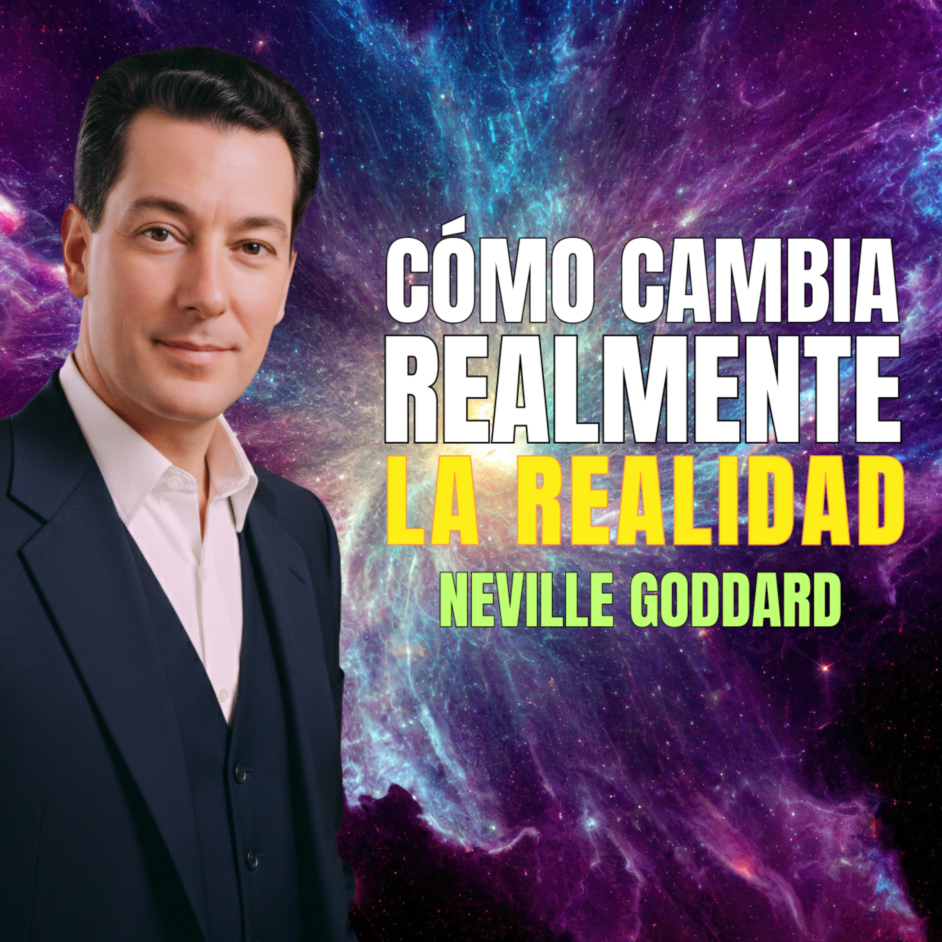 La Verdad de la Manifestación que Muchos Ignoran ✨ Enseñanza de Neville Goddard ⚡ Ley de la Asunción episode artwork