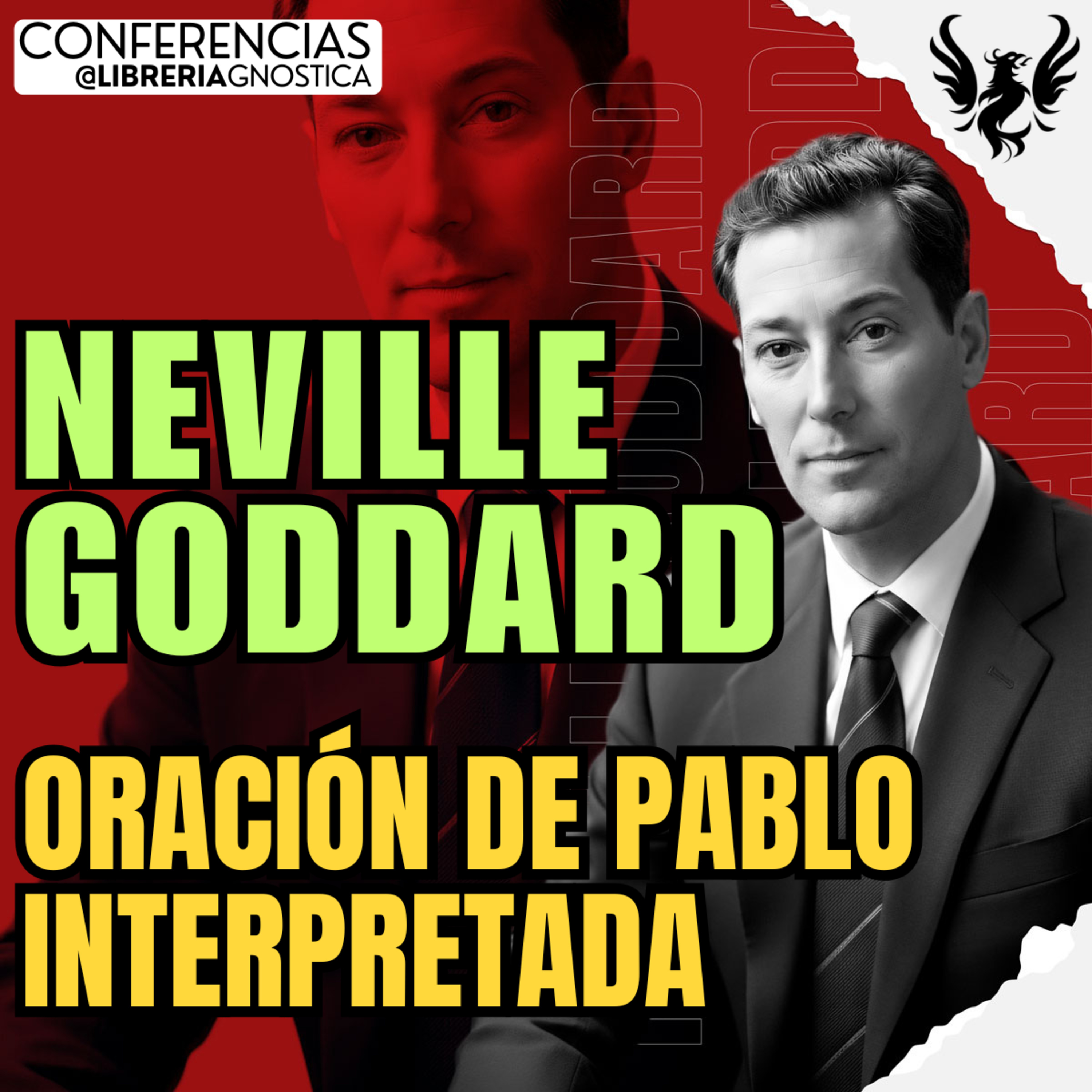 NEVILLE GODDARD ❯ La Oracion de Pablo Interpretada 🔥 Conferencia Completa 💫 Ley de la Asuncion episode artwork