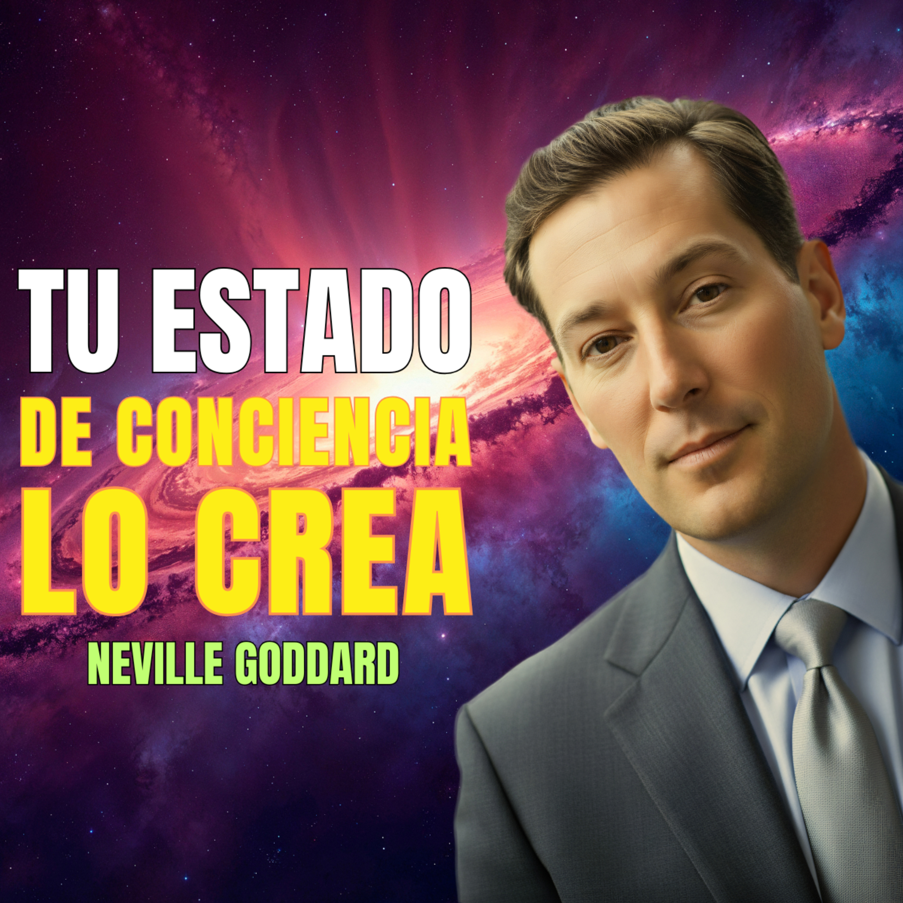 🟢 NEVILLE GODDARD: El Secreto Para Manifestar Lo Que Sea 🔥 Este Único Cambio Lo Cambia Todo ⚡ episode artwork