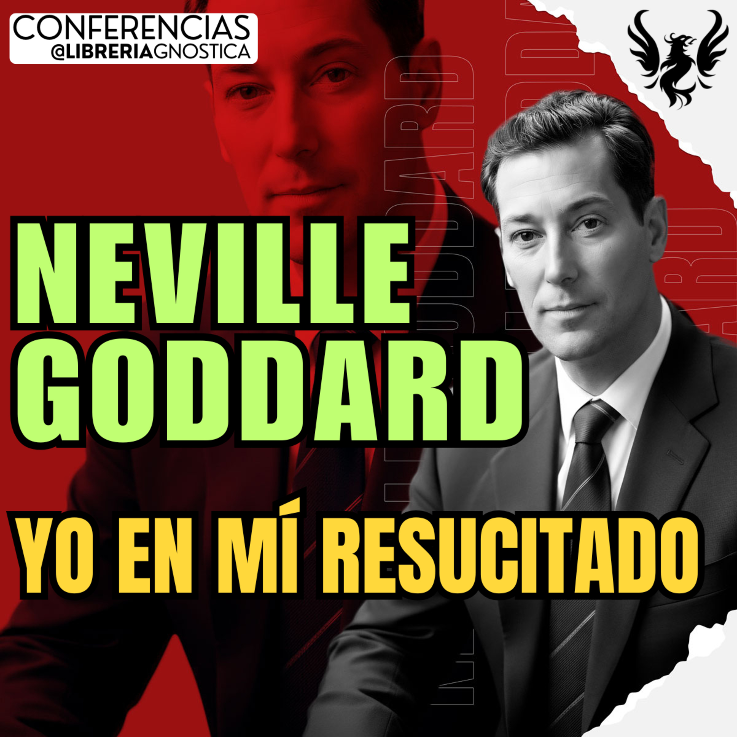 NEVILLE GODDARD ❯ Yo en Mí Resucitado ❯ 🔥 Conferencia Completa 💫 Ley de la Asuncion