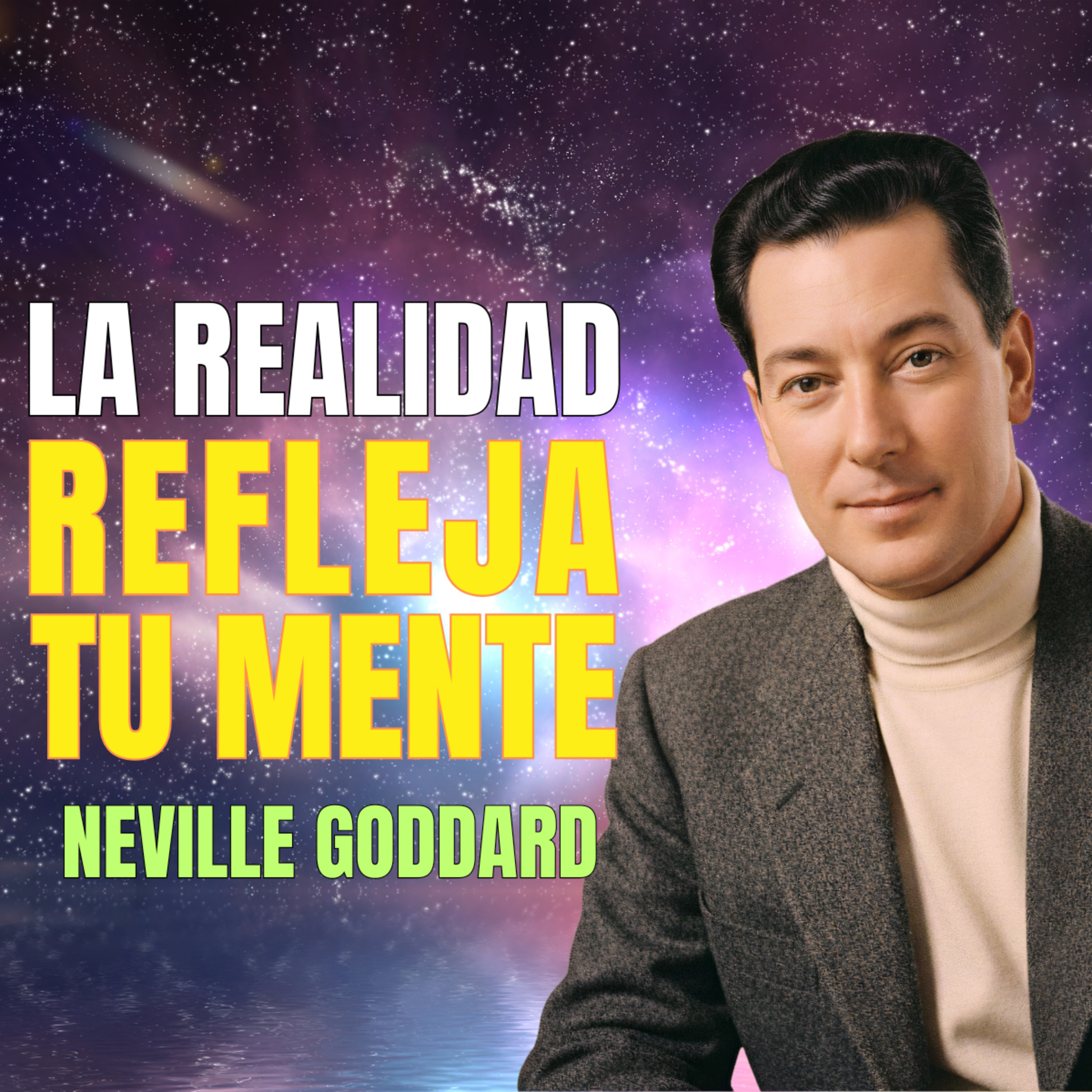 Cambia Este Hábito Interno y la Realidad te Seguirá ⚡ Neville Goddard 🔥 Ley de la Asunción