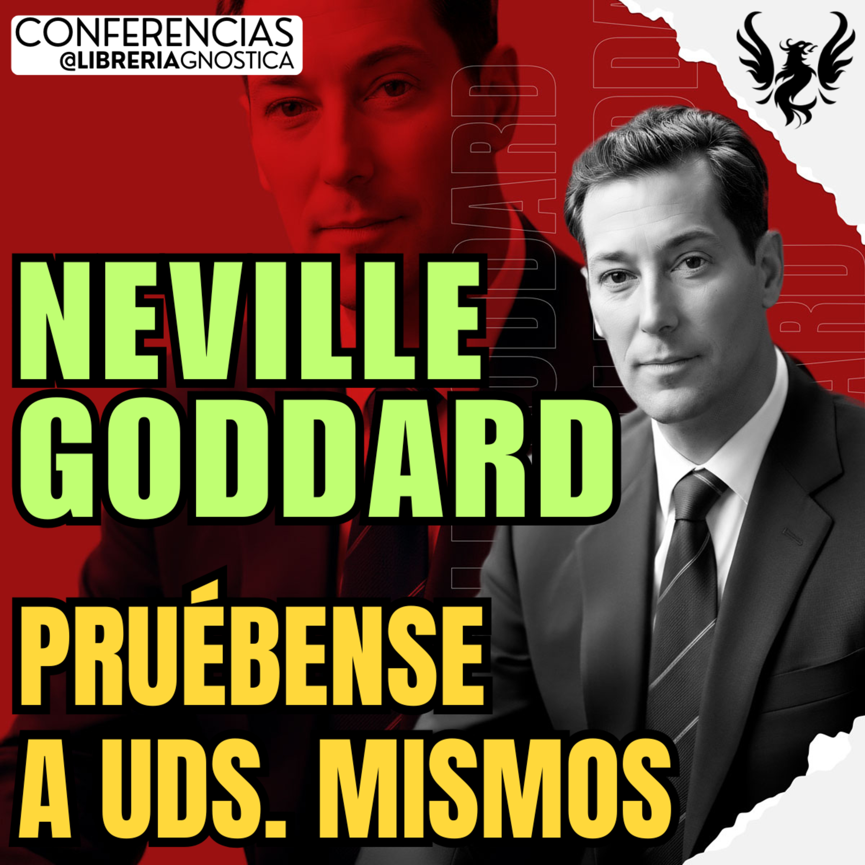 NEVILLE GODDARD ❯ Pruebense a Ustedes Mismos ❯ 🔥 Conferencia Completa 💫 Ley de la Asuncion