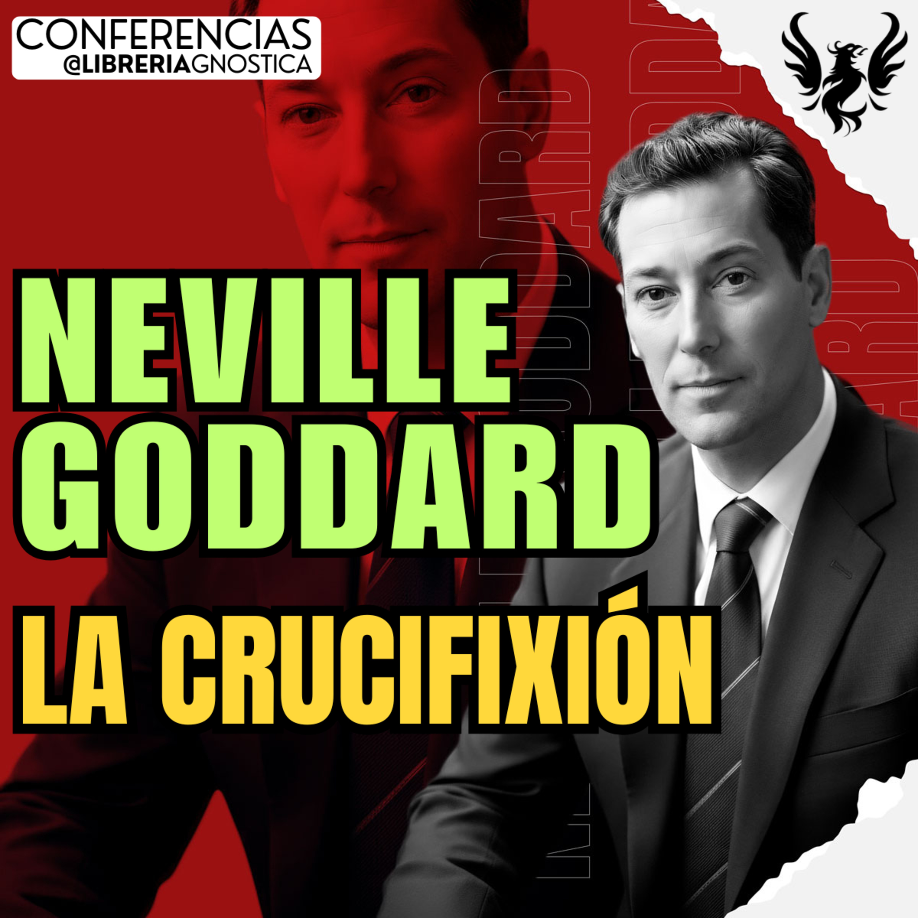 NEVILLE GODDARD ❯ La Crucifixion ❯ 🔥 Conferencia Completa 💫 Ley de la Asuncion