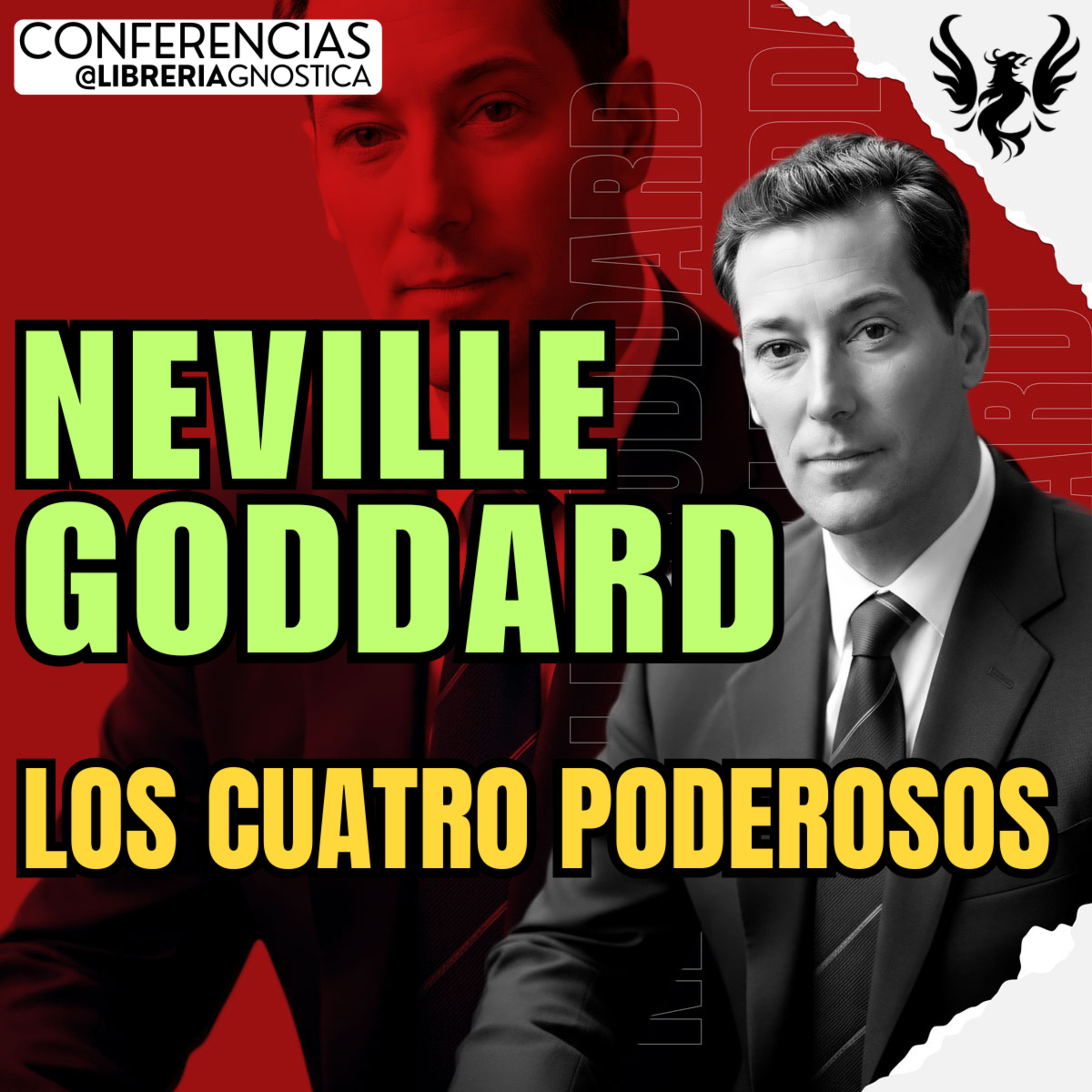 NEVILLE GODDARD ❯ Los Cuatro Poderosos ❯ 🔥 Conferencia Completa 💫 Ley de la Asuncion