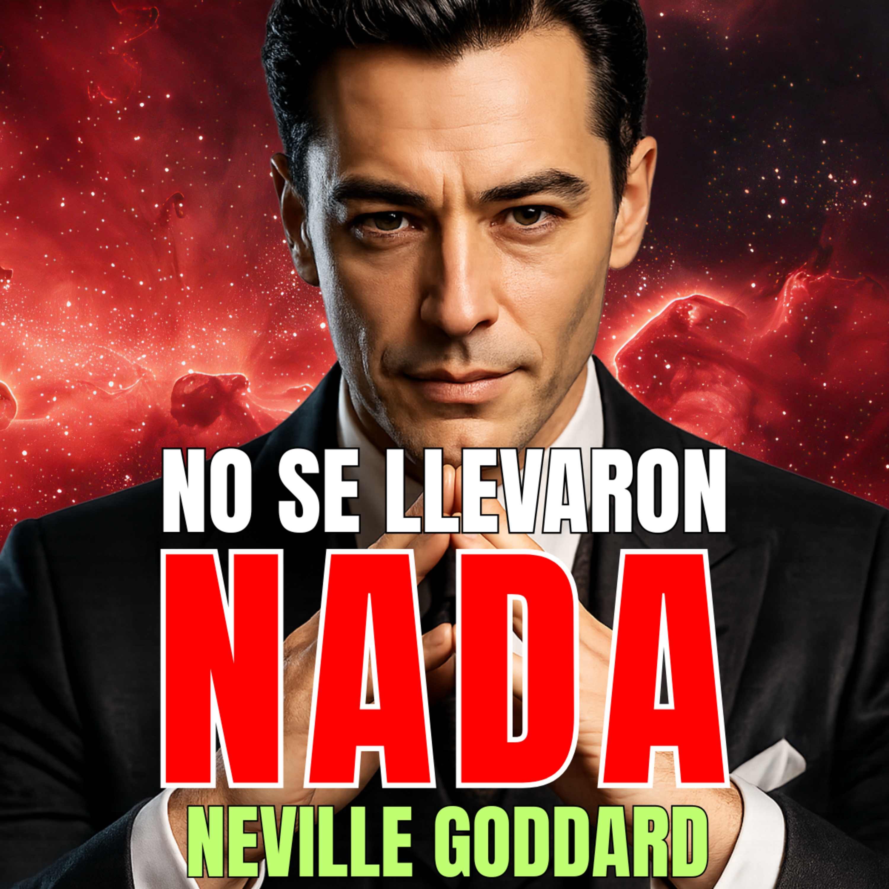 El Éxito de Alguien Más no Puede Quitarte lo Que es Tuyo ⚡ Neville Goddard 🔥 Ley de la Asunción