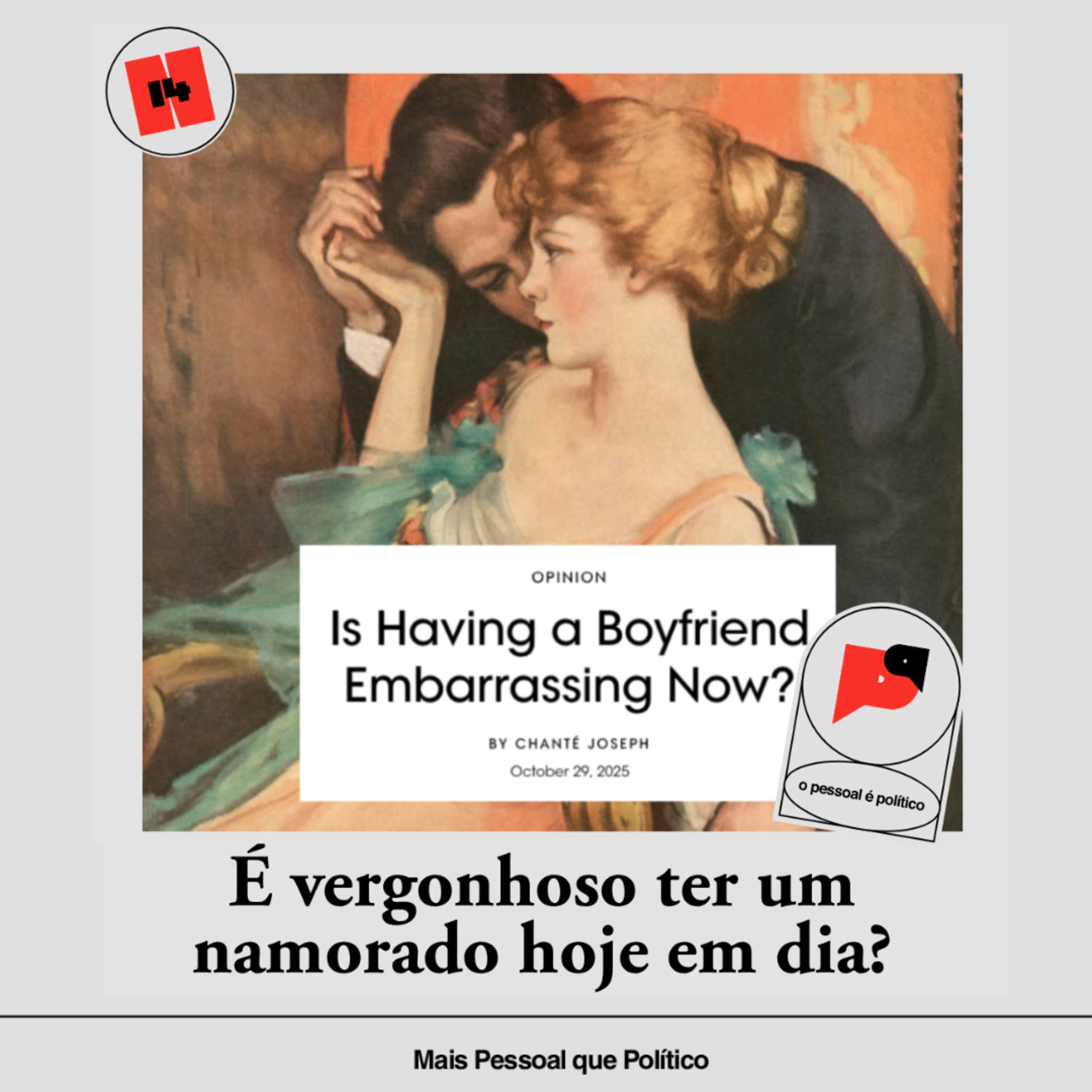 [Trecho gratuito] Mais Pessoal #14: É vergonhoso ter um namorado hoje em dia?