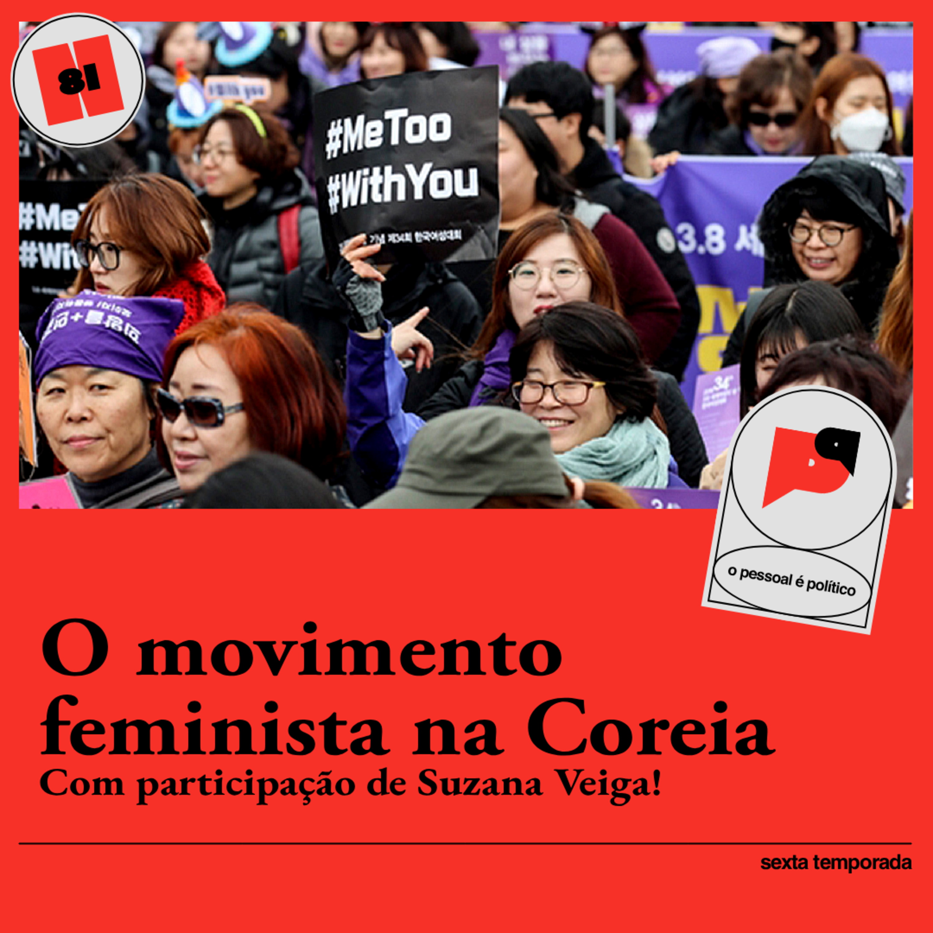 #81: O feminismo na Coreia do Sul com Suzana Veiga!