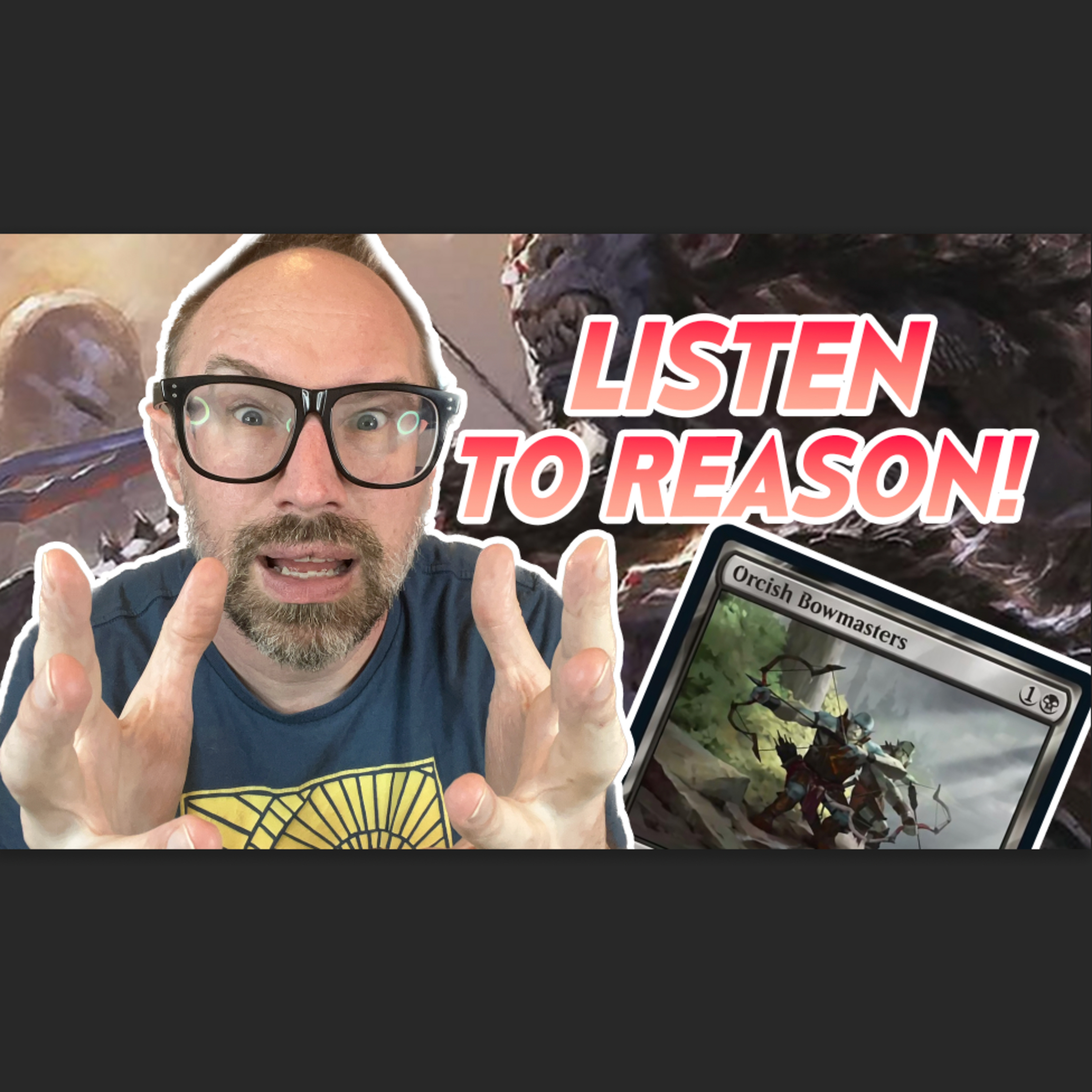 [[Video]] Orcish Bowmasters is Great For Legacy... FOR GOD'S SAKE DON'T BAN IT episode artwork
