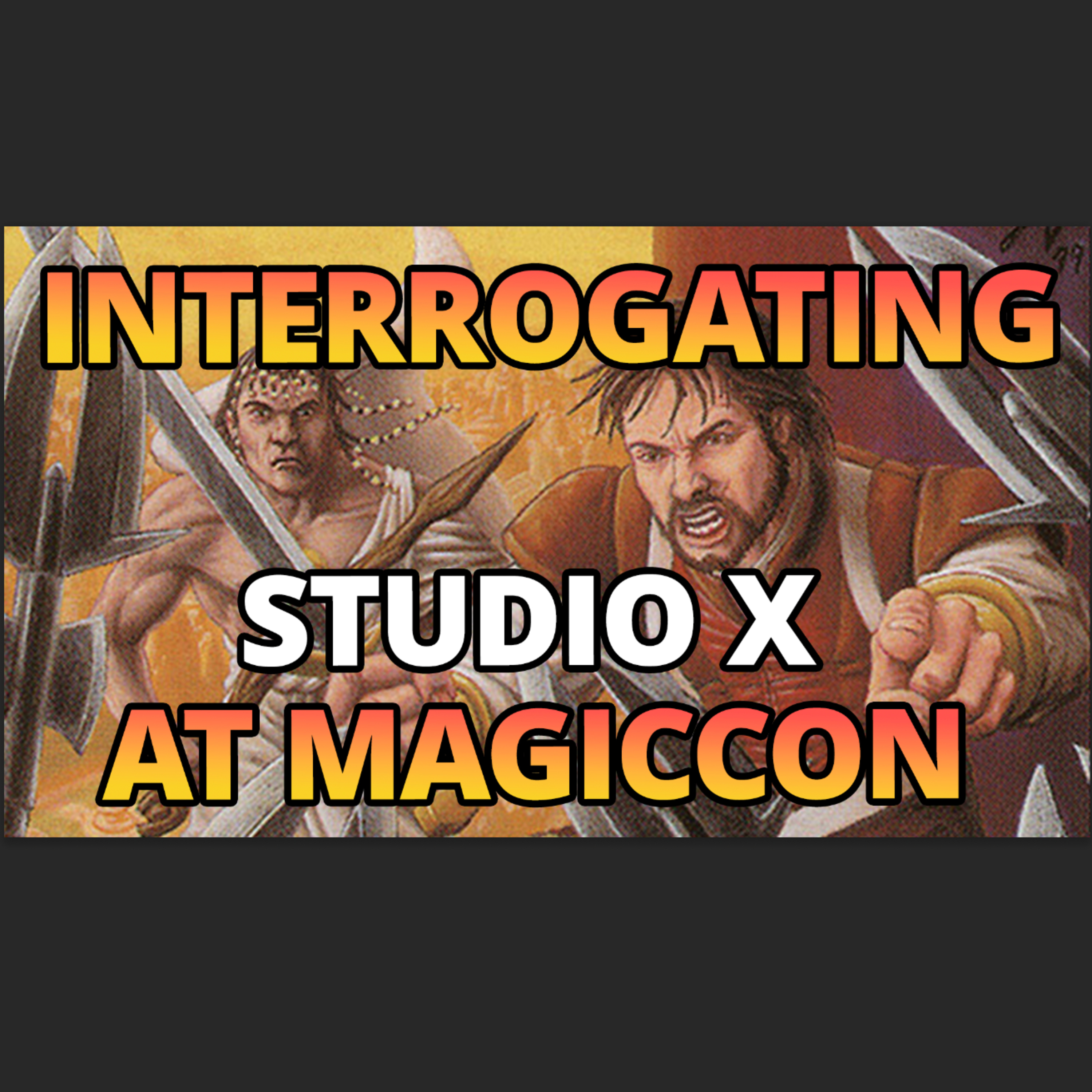 Inside Scoop: Zac & Phil Grill MagicCon Vegas Studio X! #mtglegacy episode artwork