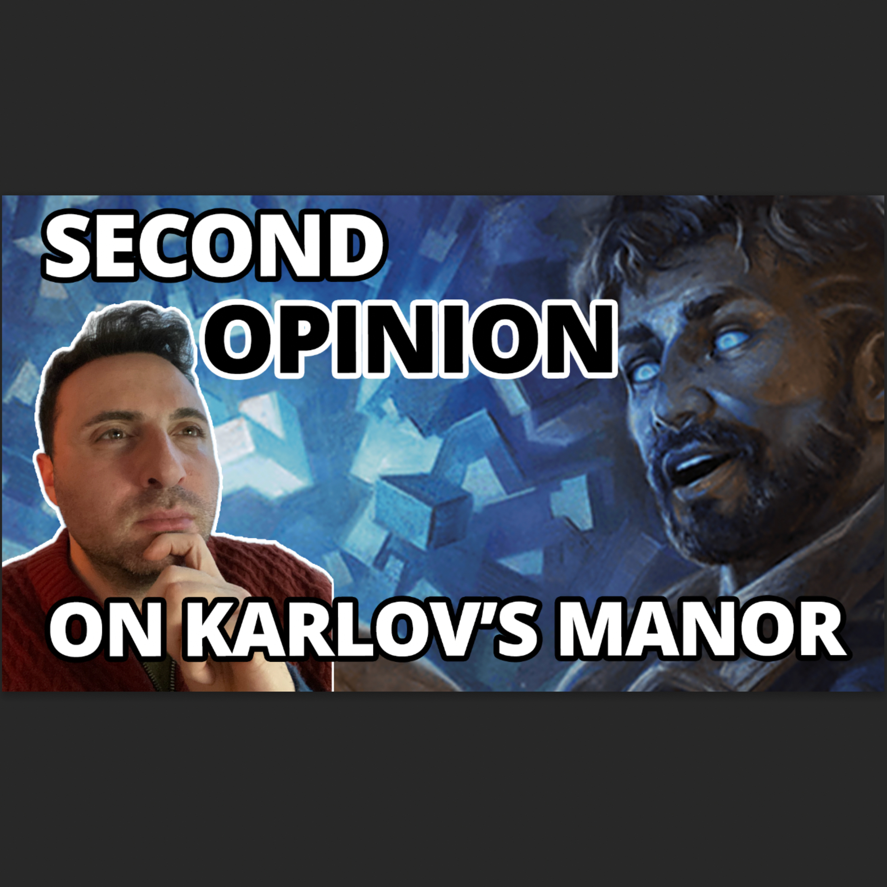 [VIDEO] IS MURDERS at Karlov MANOR worth another Look? #mtglegacy episode artwork